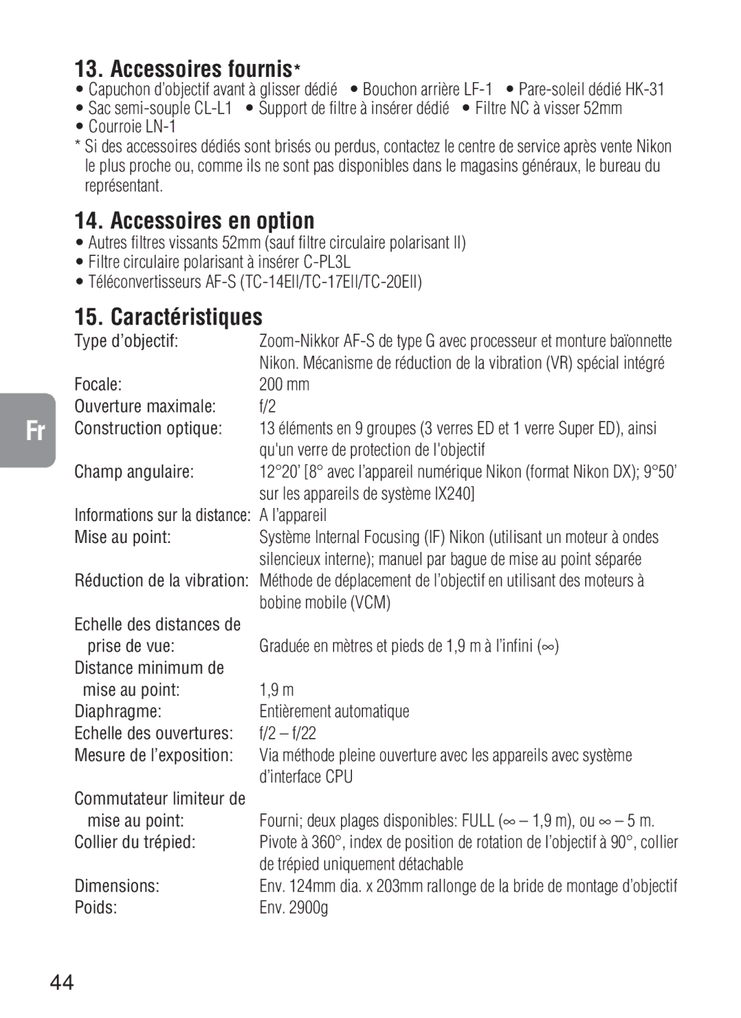 Nikon AF-S VR, 2188 instruction manual Accessoires fournis, Accessoires en option, Caractéristiques 