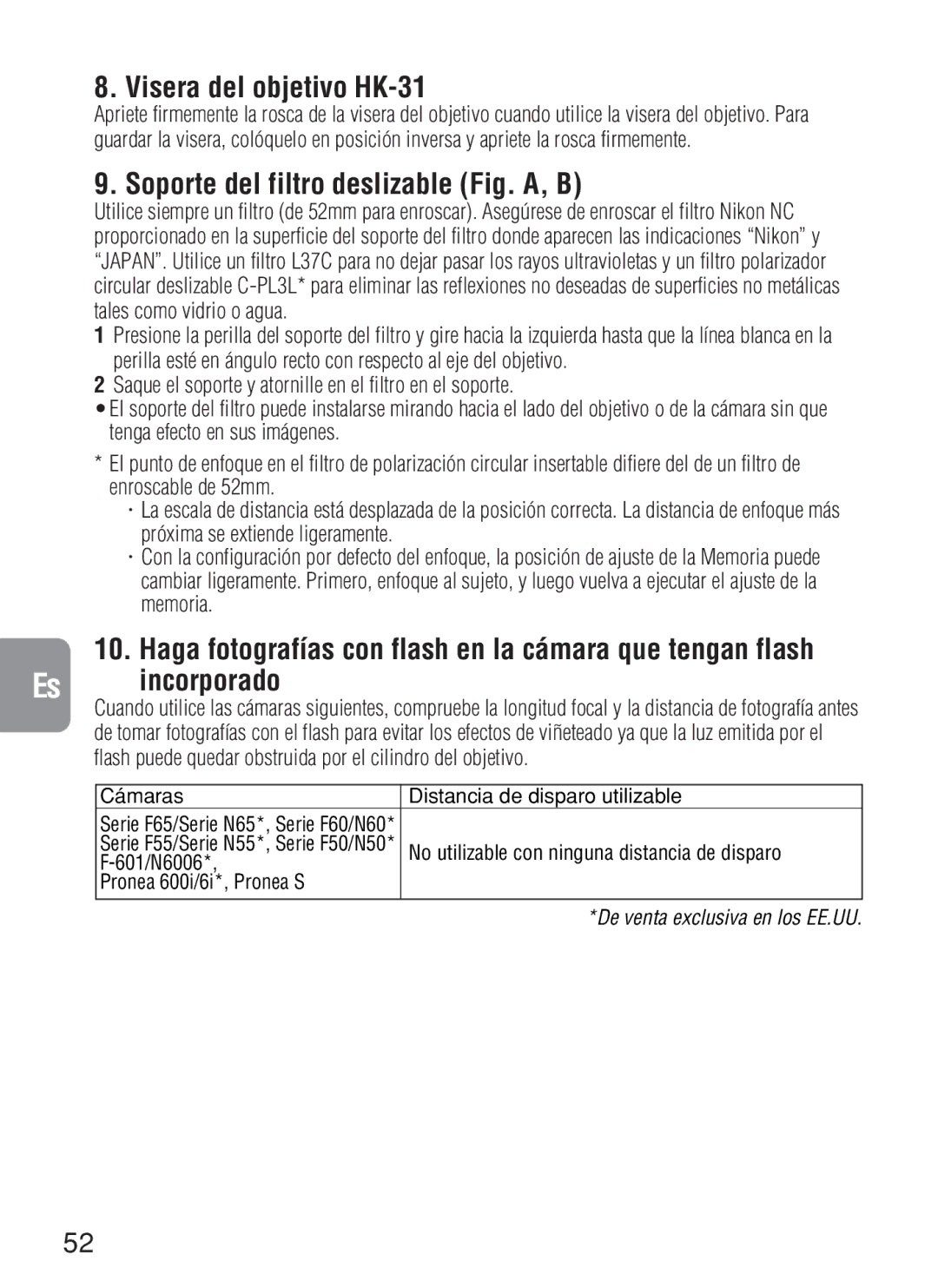 Nikon AF-S VR, 2188 instruction manual Visera del objetivo HK-31, Soporte del filtro deslizable Fig. A, B, Es incorporado 