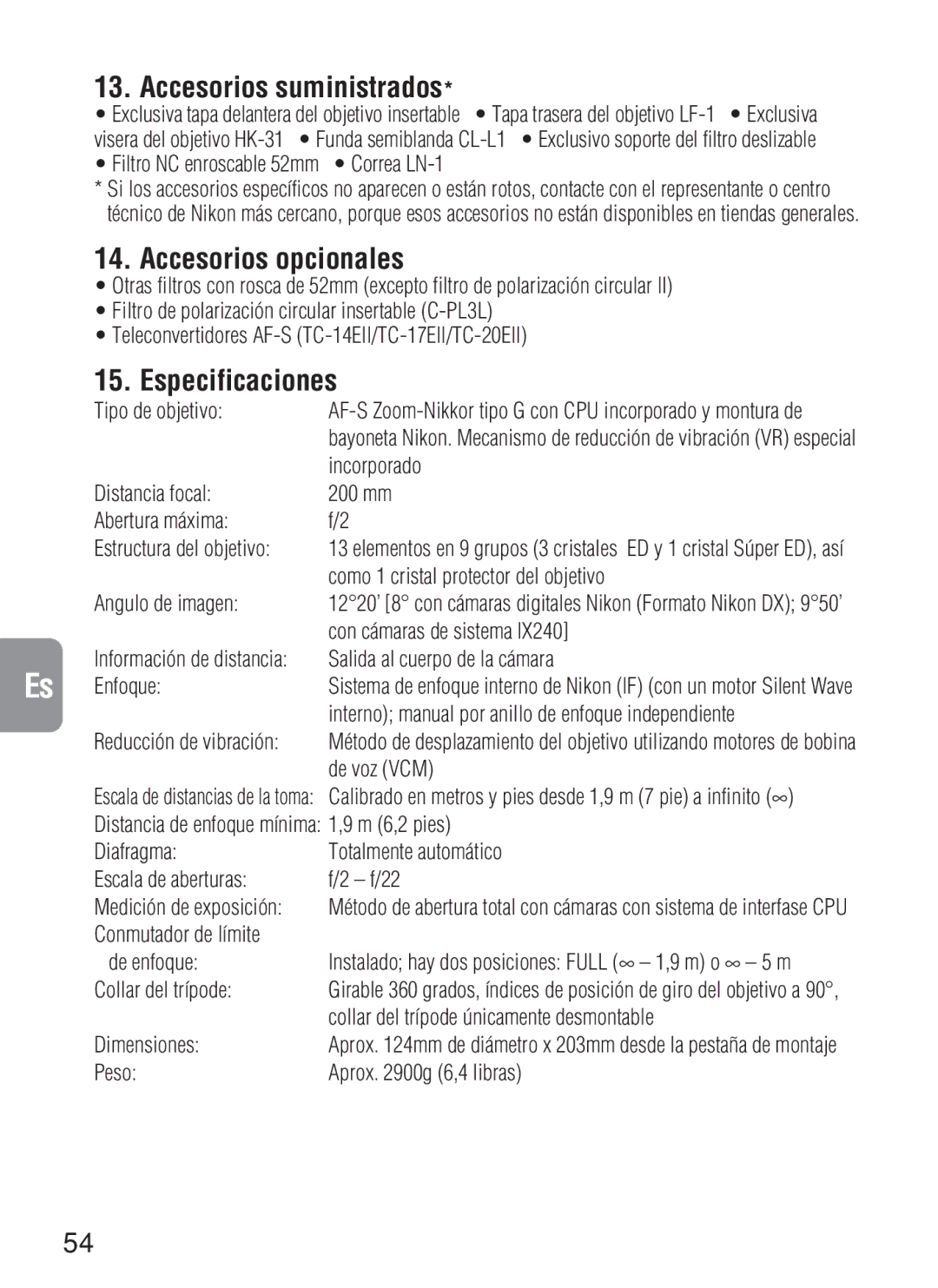 Nikon AF-S VR, 2188 instruction manual Accesorios suministrados, Accesorios opcionales, Especificaciones 