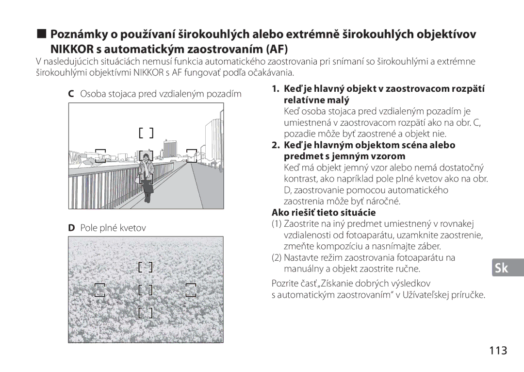 Nikon AF-S manual 113, Keď je hlavný objekt v zaostrovacom rozpätí relatívne malý, Ako riešiť tieto situácie 