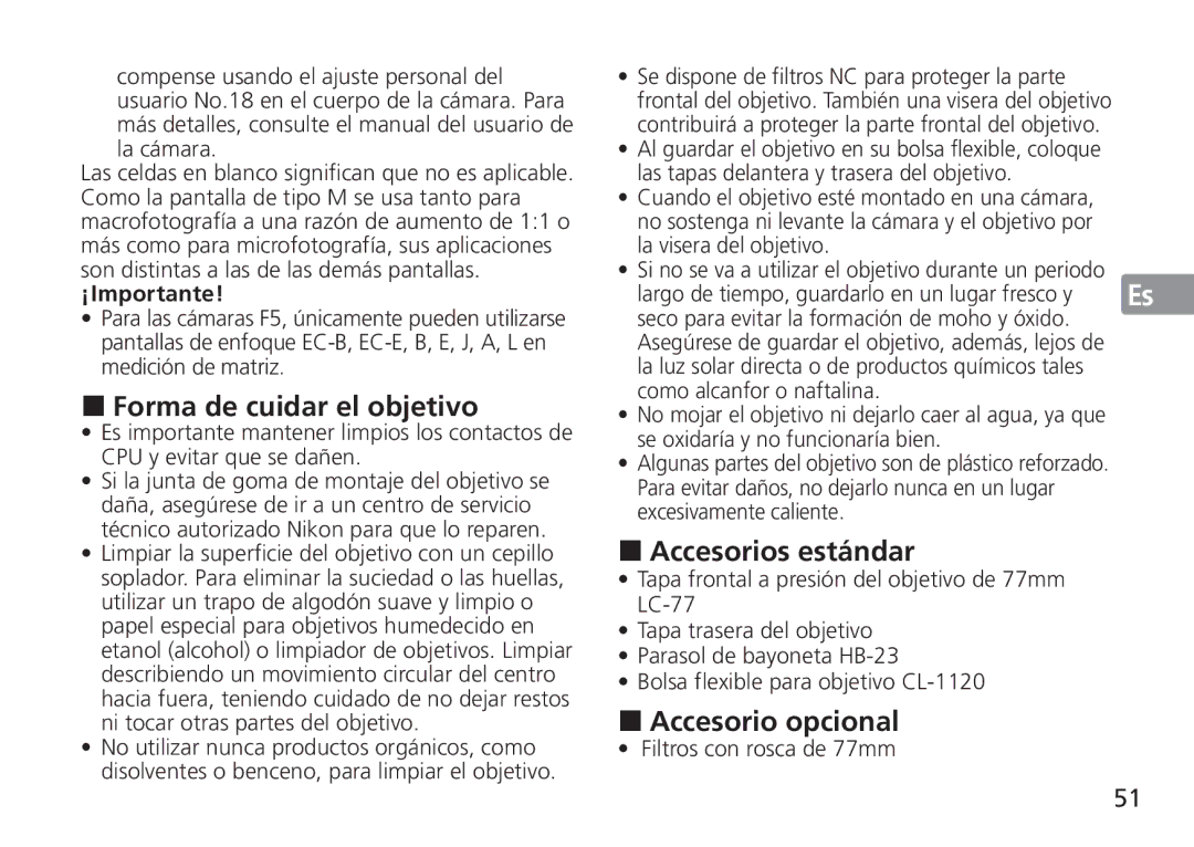 Nikon AF-S manual Forma de cuidar el objetivo, Accesorios estándar, Accesorio opcional, Filtros con rosca de 77mm 