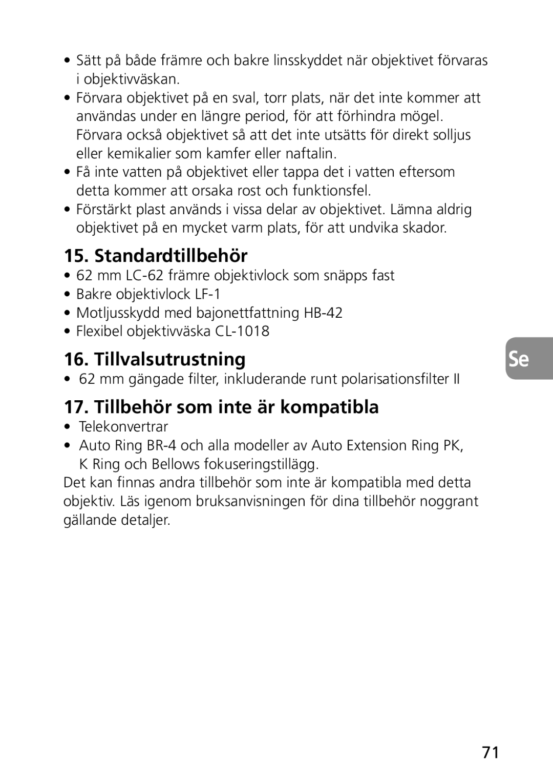 Nikon AF-S user manual Standardtillbehör, Tillvalsutrustning, Tillbehör som inte är kompatibla 