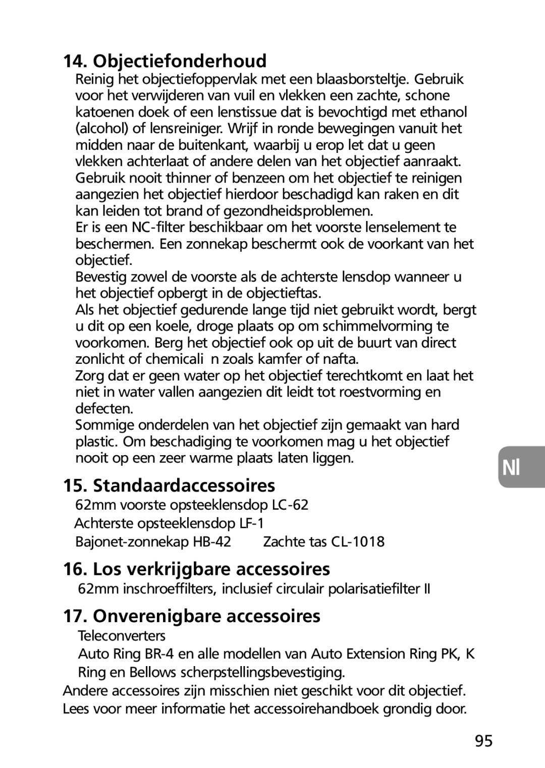 Nikon AF-S user manual Objectiefonderhoud, Standaardaccessoires, Los verkrijgbare accessoires, Onverenigbare accessoires 