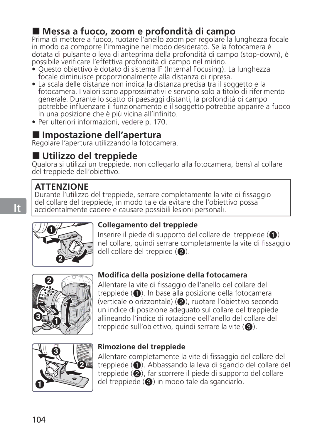 Nikon AFS70 manual „ Messa a fuoco, zoom e profondità di campo, „ Impostazione dell’apertura, „ Utilizzo del treppiede, 104 