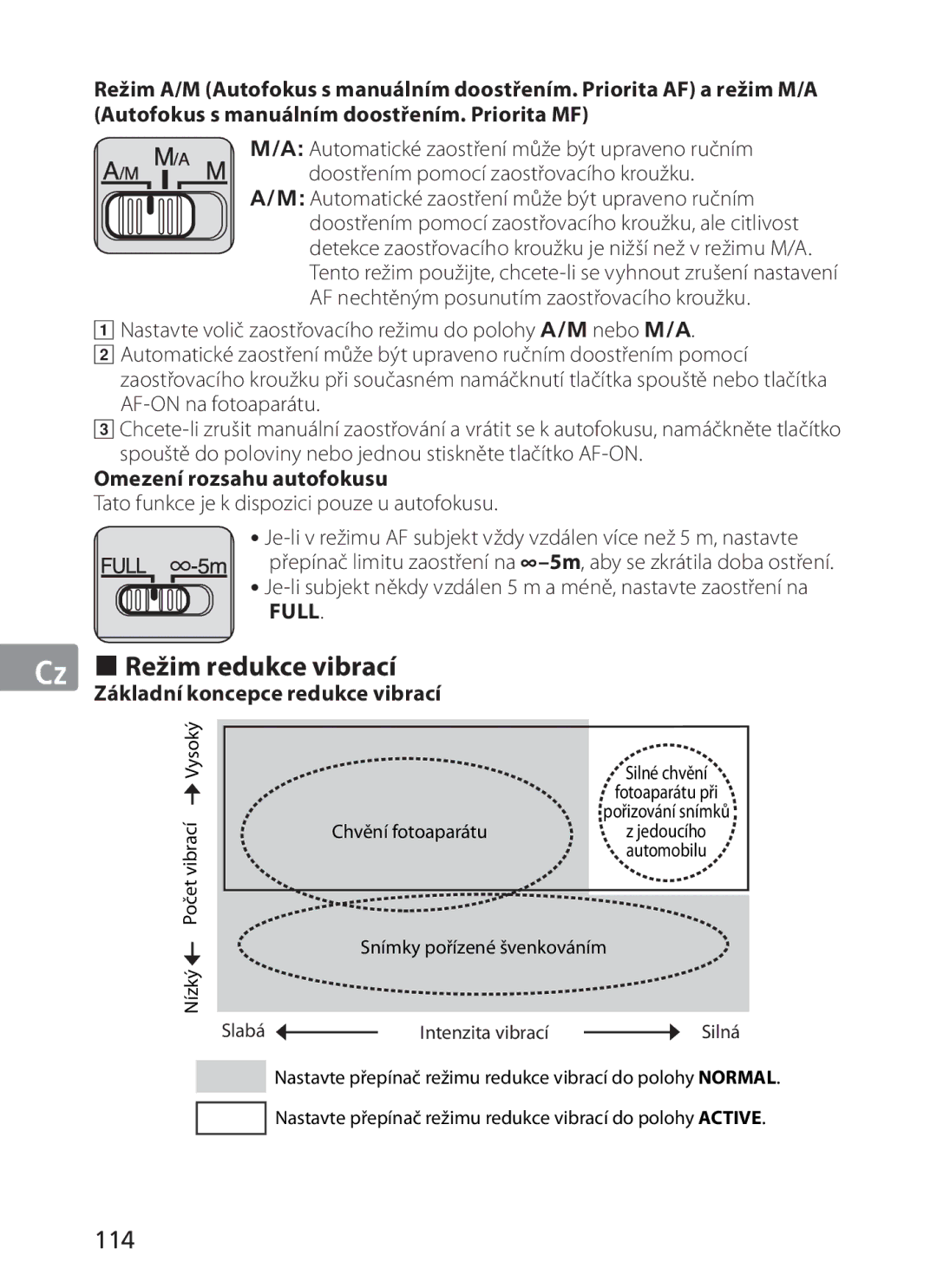 Nikon AFS70 manual „ Režim redukce vibrací, 114, Automatické zaostření může být upraveno ručním, Omezení rozsahu autofokusu 