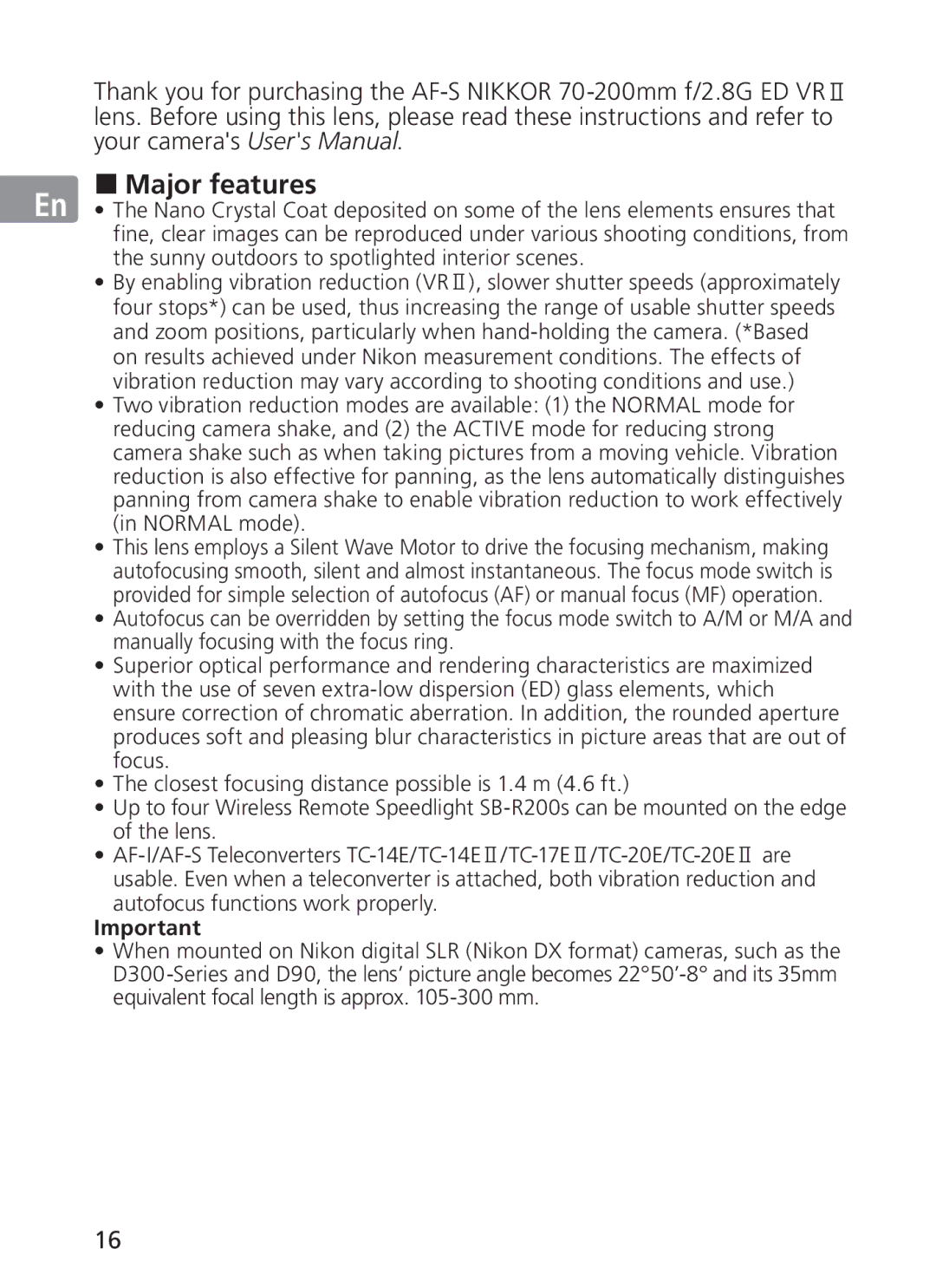 Nikon AFS70, ASF200 manual „ Major features 