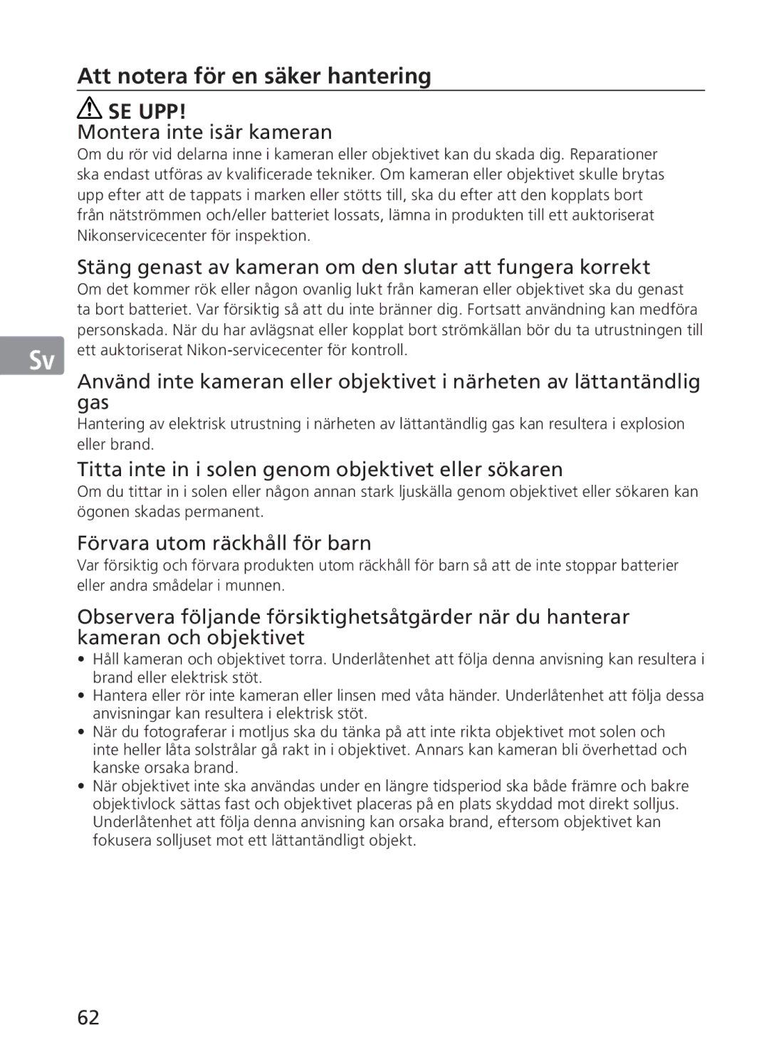 Nikon AFS70, ASF200 manual Att notera för en säker hantering, Montera inte isär kameran, Förvara utom räckhåll för barn 