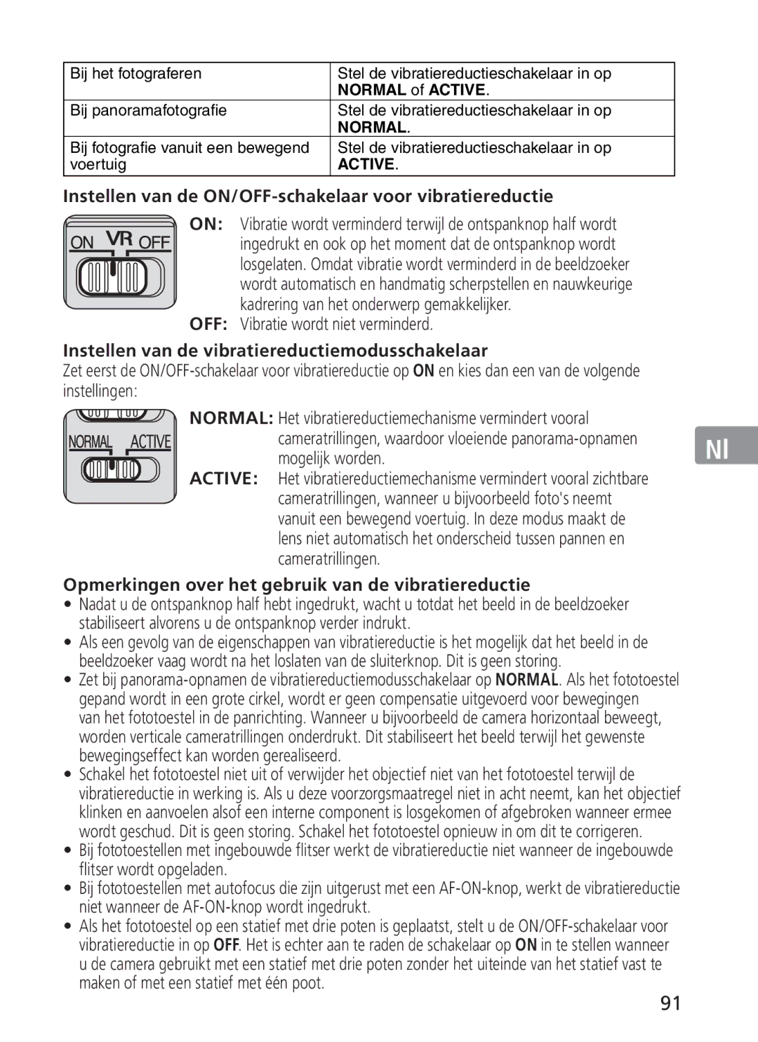 Nikon ASF200, AFS70 manual Instellen van de ON/OFF-schakelaar voor vibratiereductie, OFF Vibratie wordt niet verminderd 