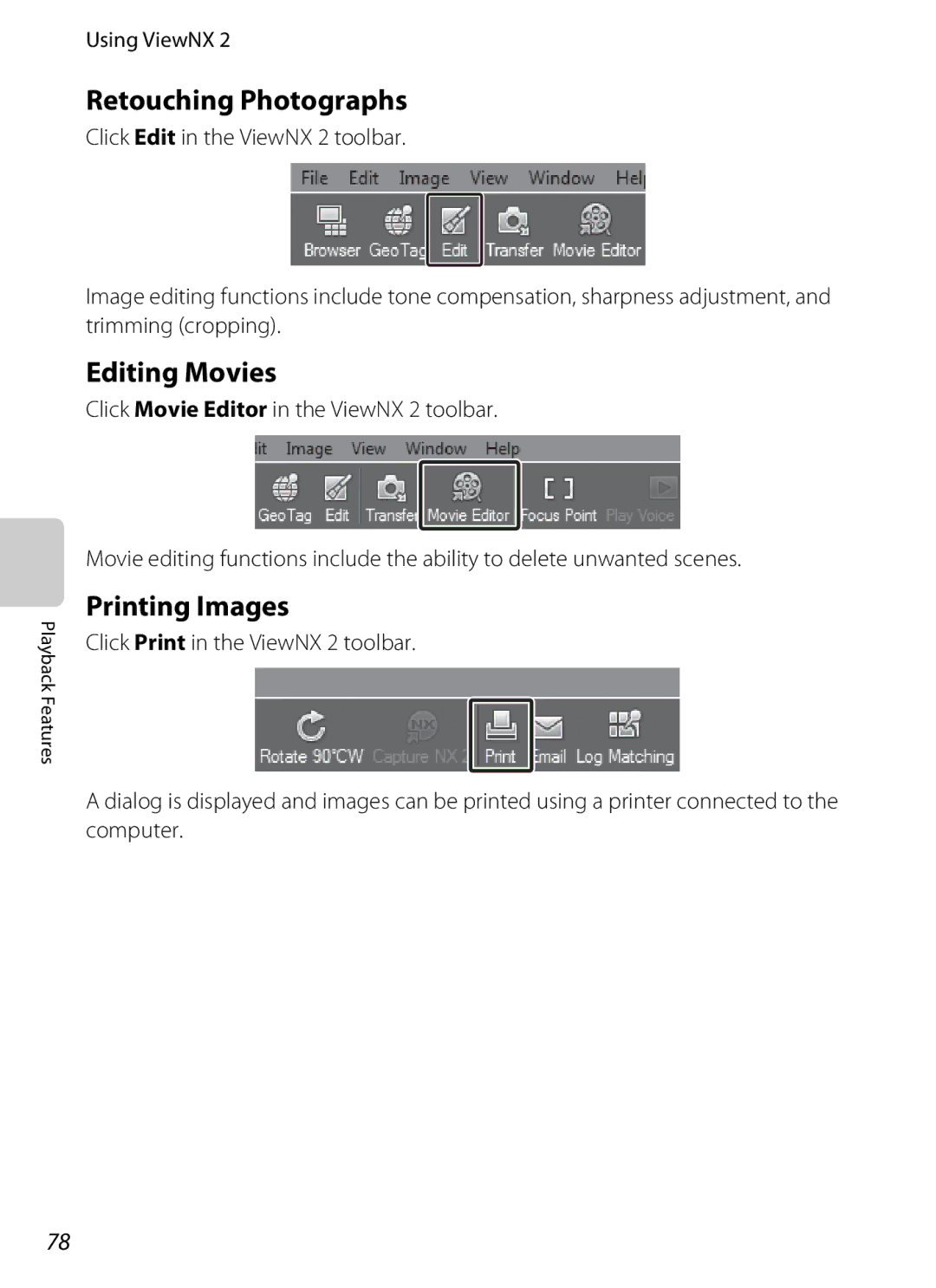 Nikon COOLPIX AW100 manual Retouching Photographs, Editing Movies, Printing Images 