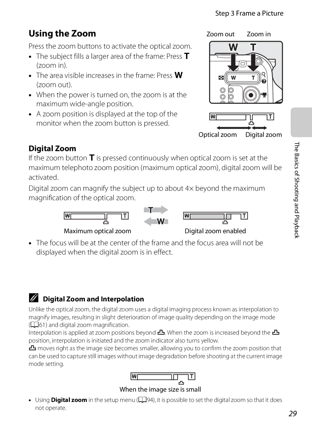 Nikon COOLPIX AW100 manual Using the Zoom, Frame a Picture, Digital Zoom and Interpolation 