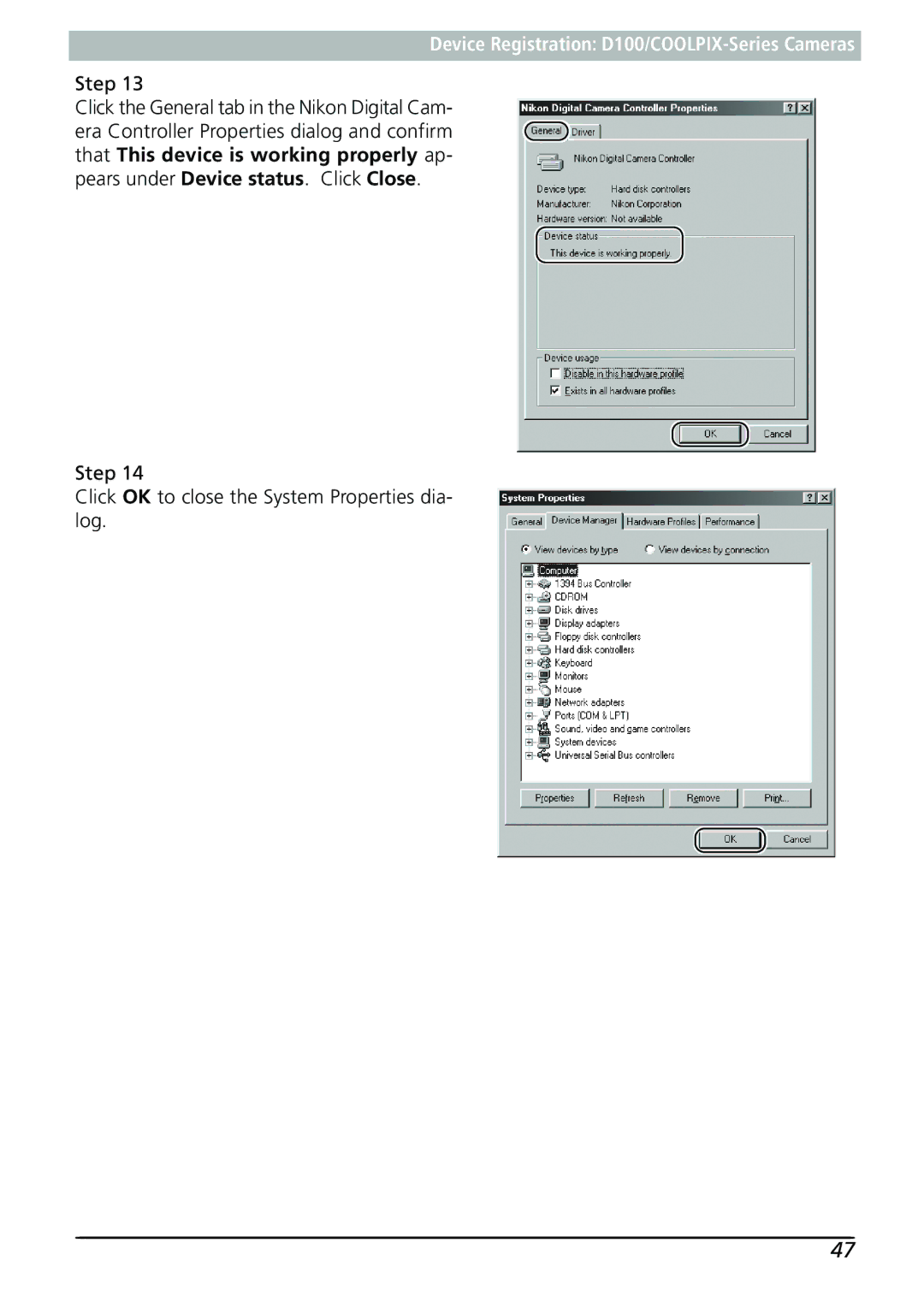 Nikon Capture 3 manual Step Click OK to close the System Properties dia- log 