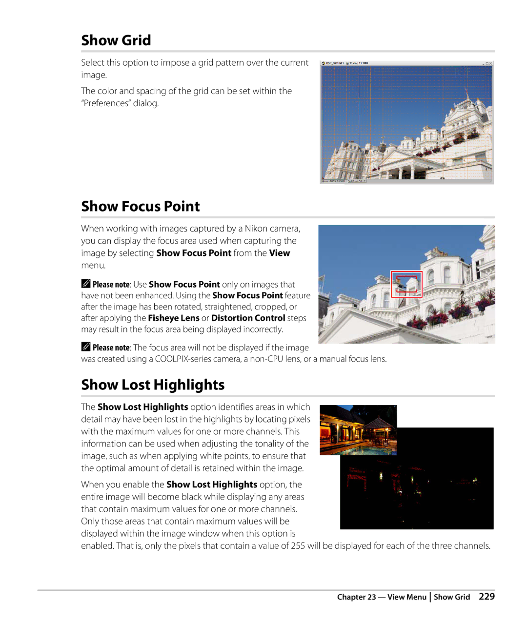 Nikon Capture NX2 Show Grid, Show Focus Point, Show Lost Highlights, When working with images captured by a Nikon camera 