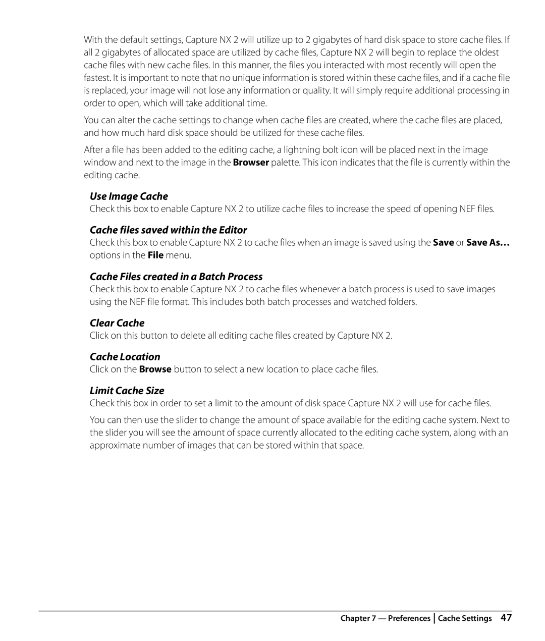 Nikon Capture NX2 user manual Use Image Cache, Cache files saved within the Editor, Cache Files created in a Batch Process 