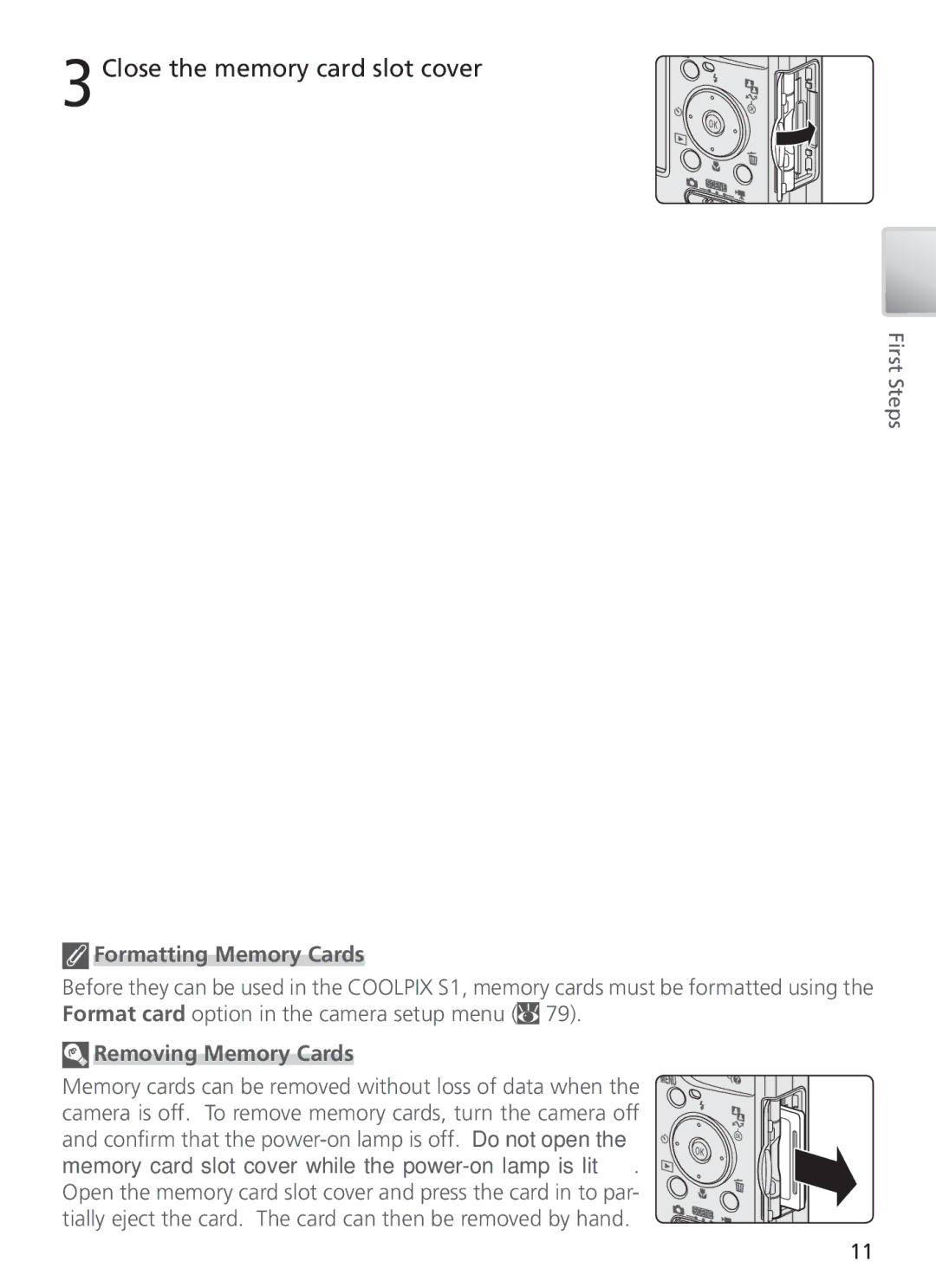 Nikon COOL PIX S1 manual Close the memory card slot cover, Formatting Memory Cards, Removing Memory Cards 