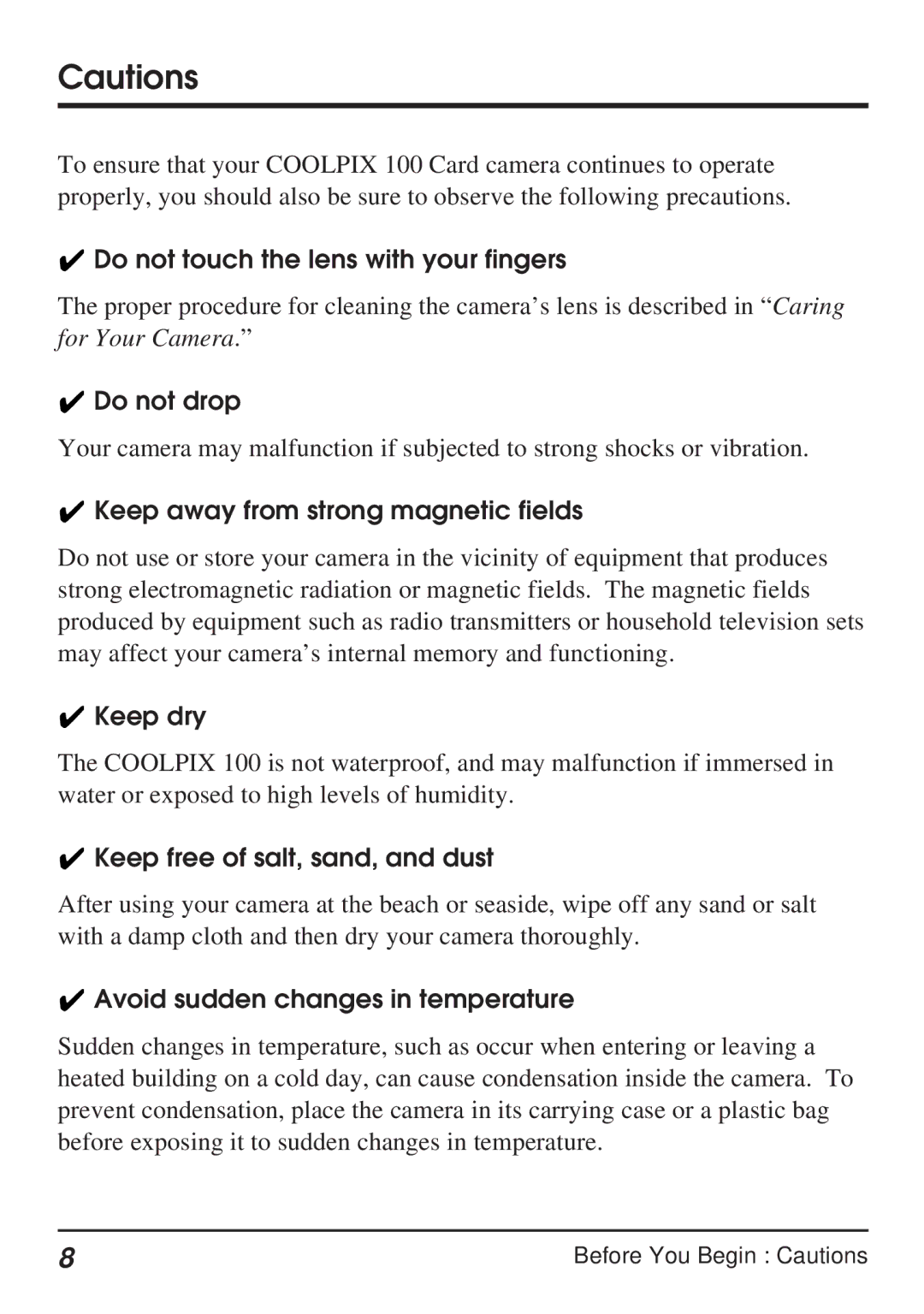 Nikon Coolpix 100 Do not touch the lens with your fingers, Do not drop, Keep away from strong magnetic fields, Keep dry 