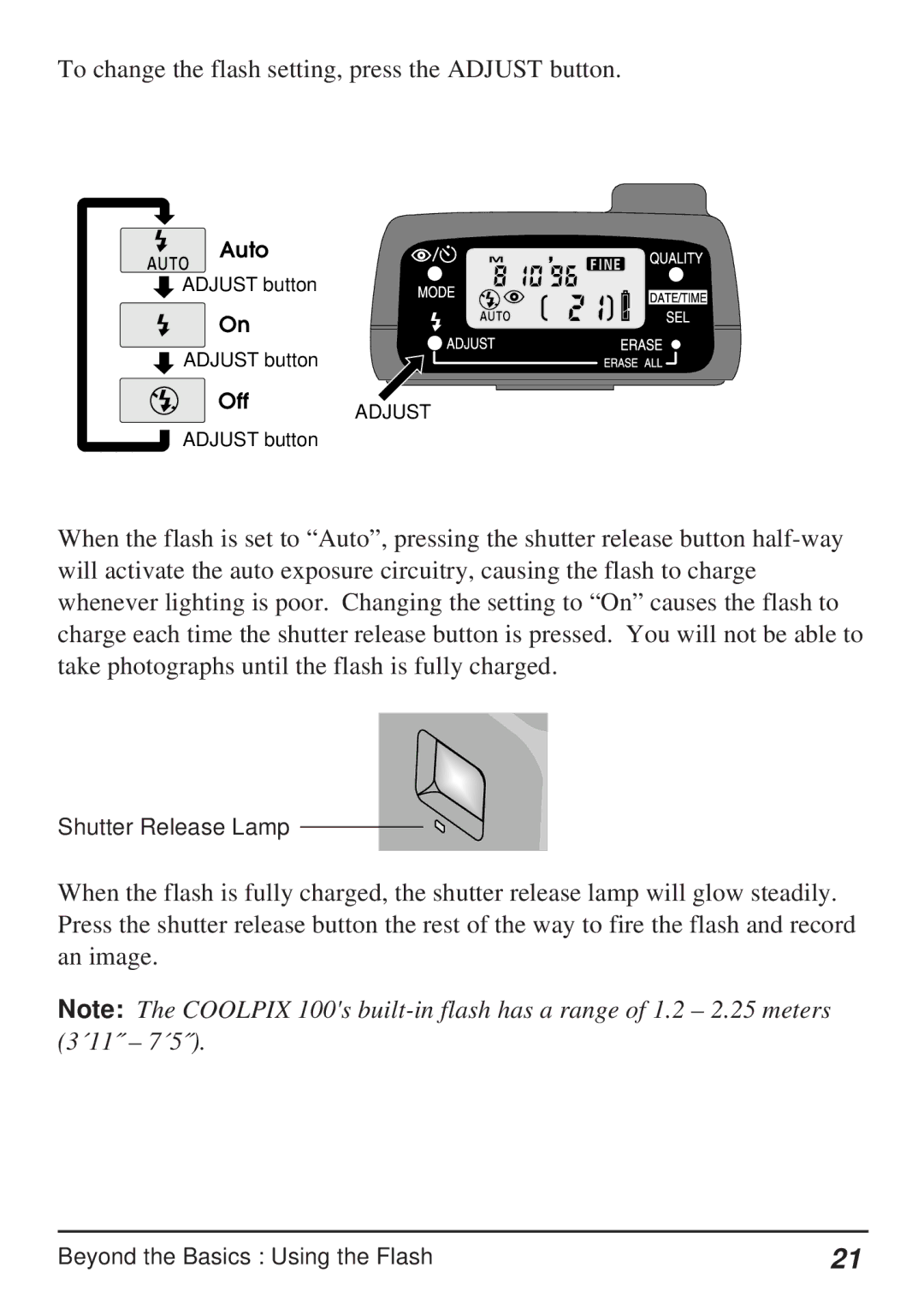 Nikon Coolpix 100 manual To change the flash setting, press the Adjust button 