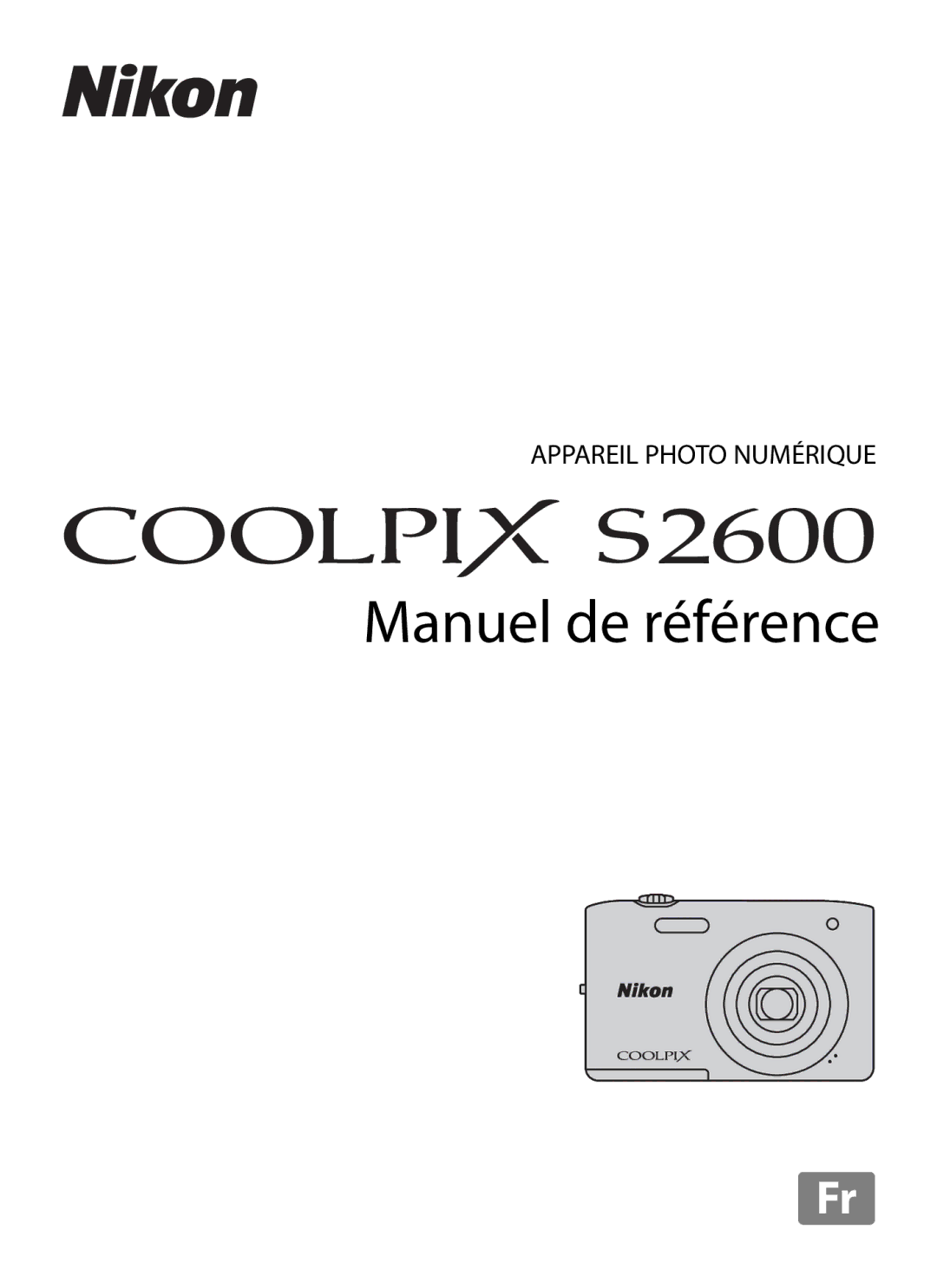 Nikon COOLPIX S2600 manual Manuel de référence 