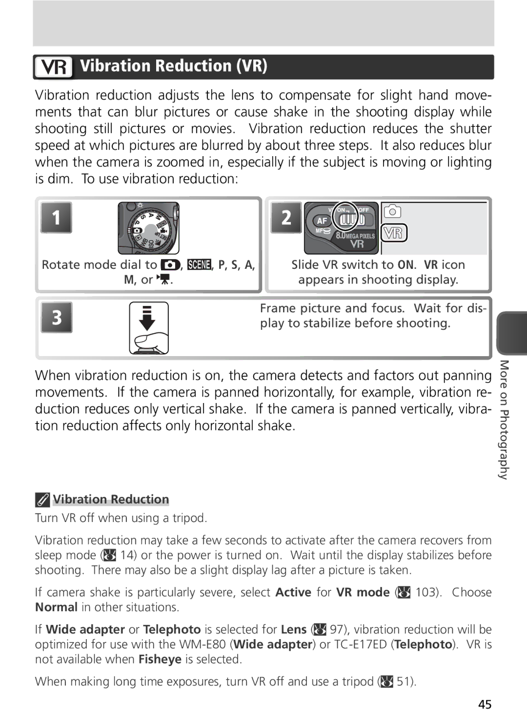 Nikon COOLPIX8800 manual Vibration Reduction VR, Turn VR off when using a tripod 