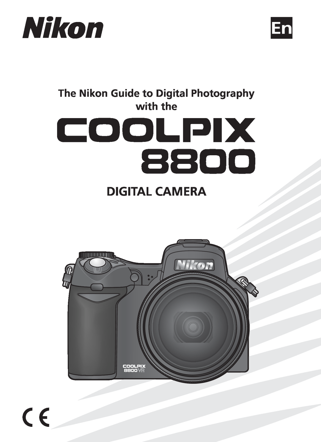 Nikon COOLPIX8800 manual Digital Camera, The Nikon Guide to Digital Photography with the 