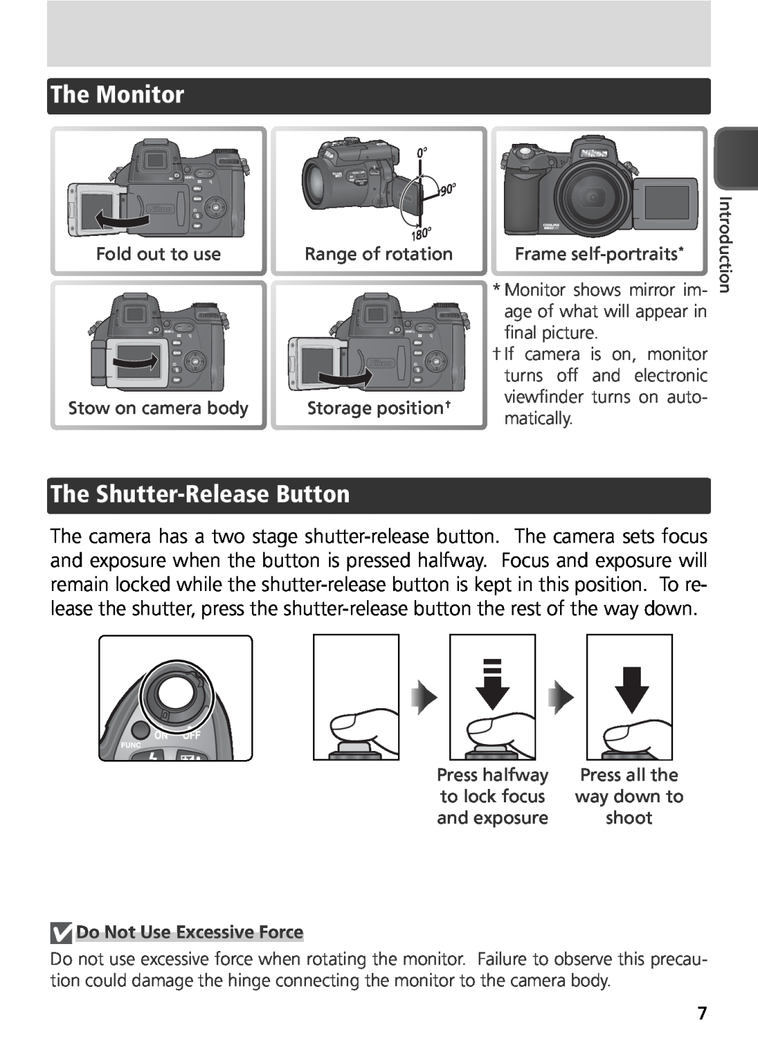 Nikon COOLPIX8800 manual The Monitor, The Shutter-Release Button, Do Not Use Excessive Force 
