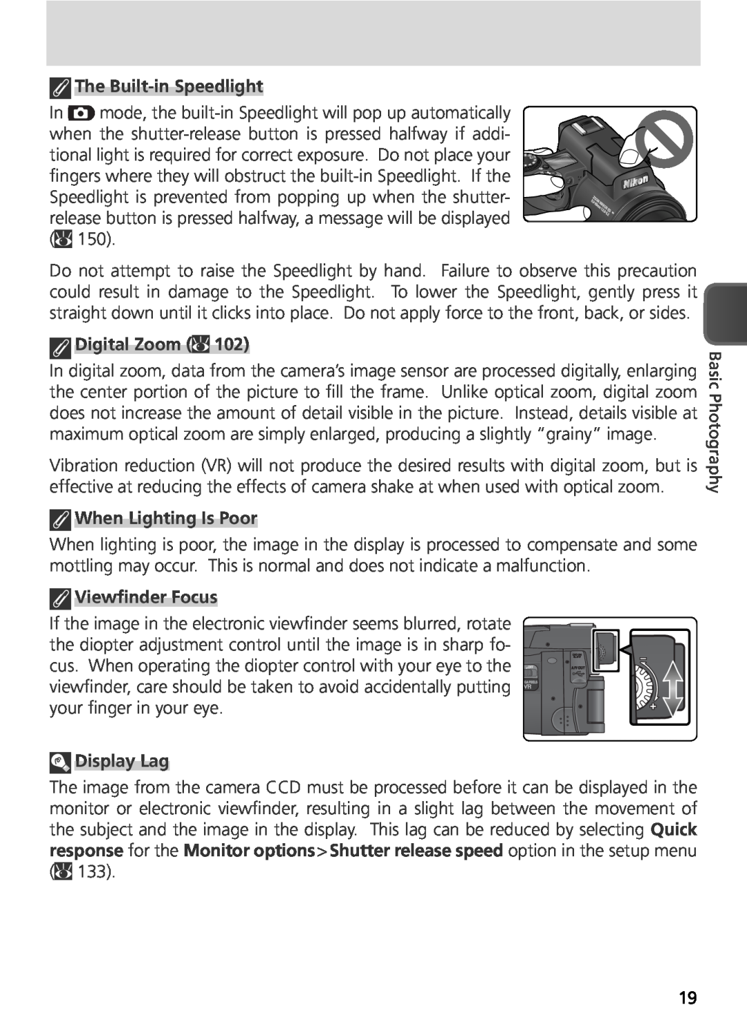 Nikon COOLPIX8800 manual The Built-in Speedlight, Digital Zoom, When Lighting Is Poor, Viewﬁnder Focus, Display Lag 