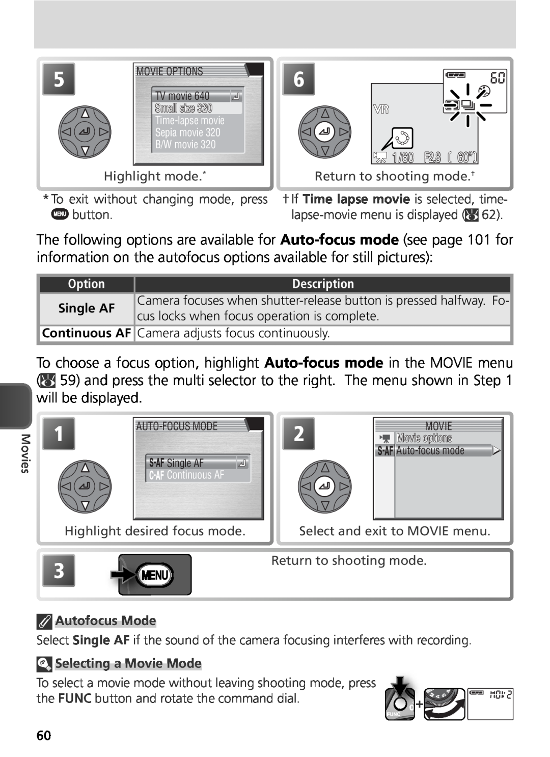 Nikon COOLPIX8800 manual 1/60 F2.8 60”, Autofocus Mode, Selecting a Movie Mode 