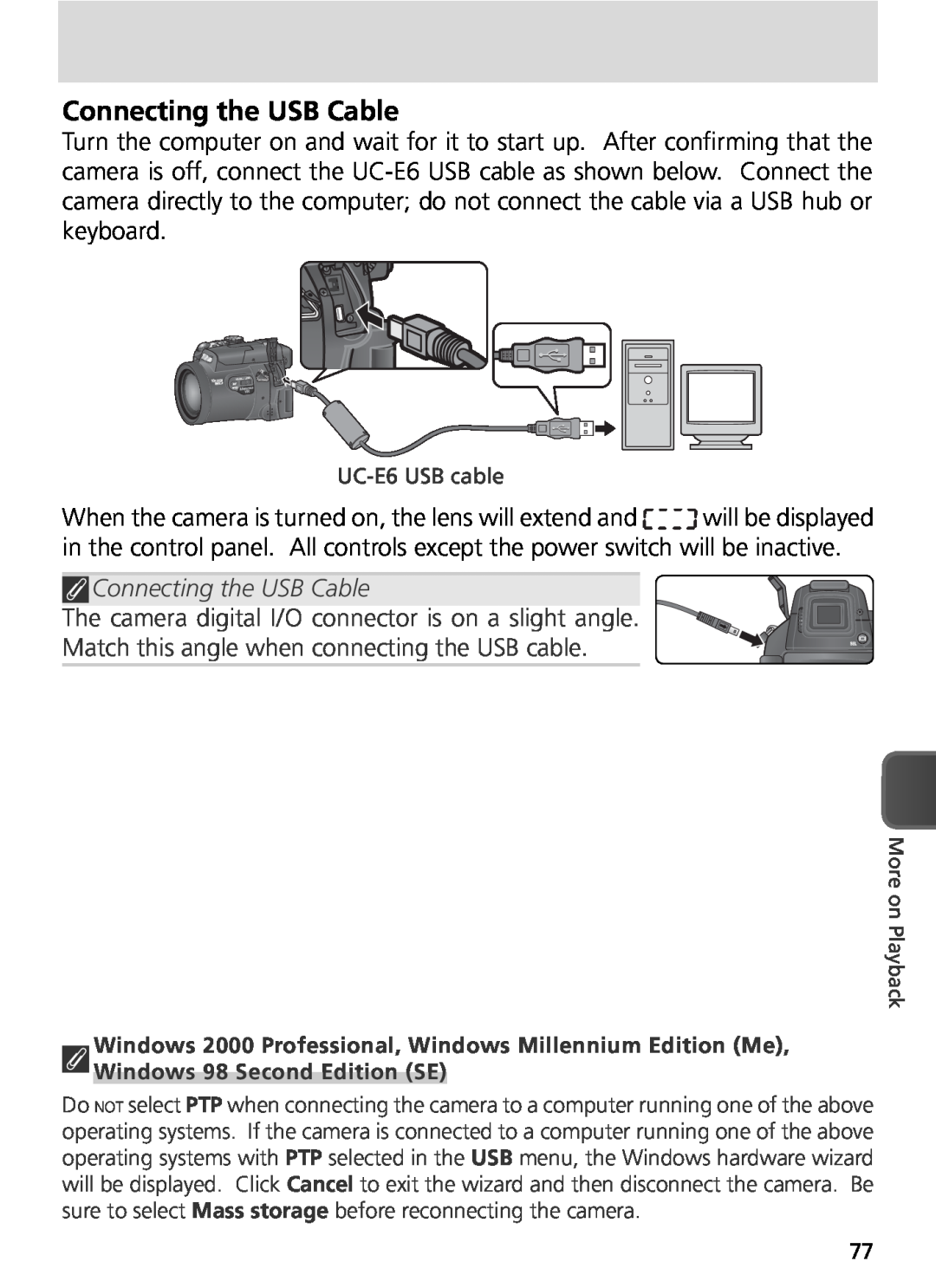 Nikon COOLPIX8800 manual Connecting the USB Cable, The camera digital I/O connector is on a slight angle, More on Playback 
