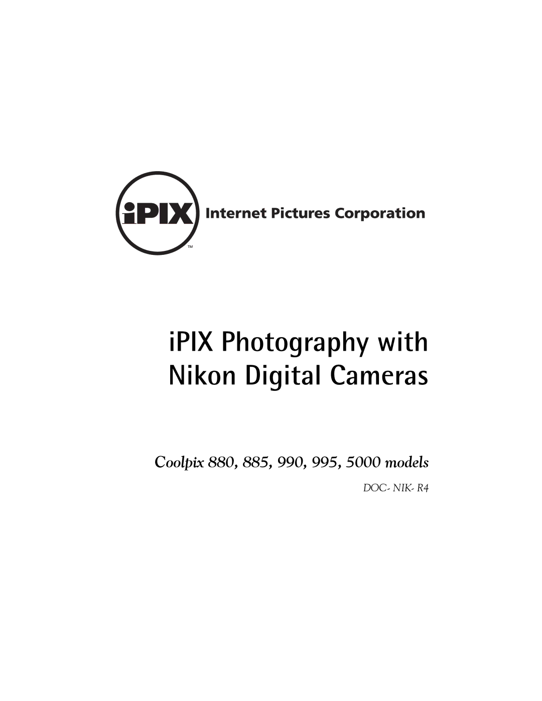 Nikon 885, COOLPIX995, 880, 990, 5000 manual IPIX Photography with Nikon Digital Cameras 