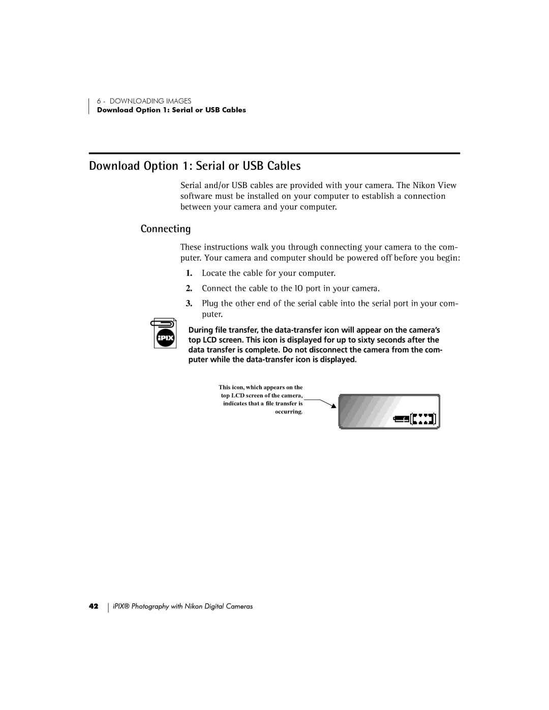 Nikon 880, COOLPIX995, 885, 990, 5000 manual Download Option 1 Serial or USB Cables, Connecting 