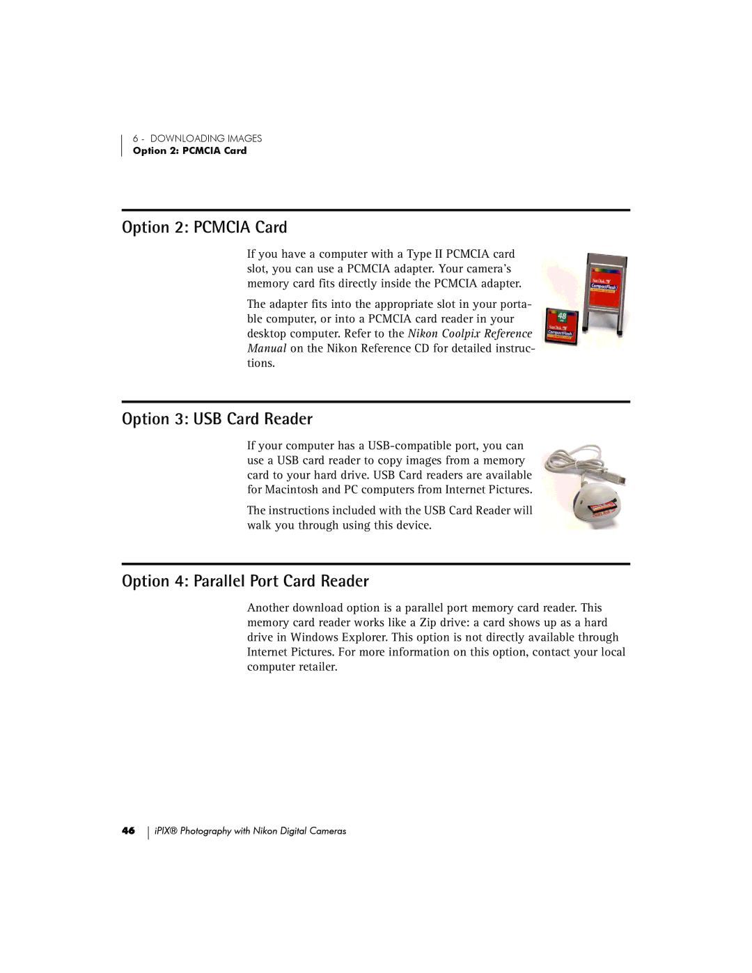 Nikon 885, COOLPIX995, 880, 990, 5000 manual Option 2 Pcmcia Card, Option 3 USB Card Reader, Option 4 Parallel Port Card Reader 