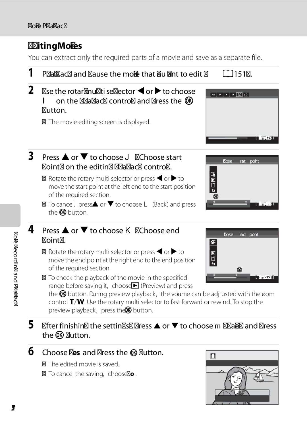 Nikon COOLPIXP7000 user manual Editing Movies, Press Hor I to choose KChoose end point, 152, Movie Playback 