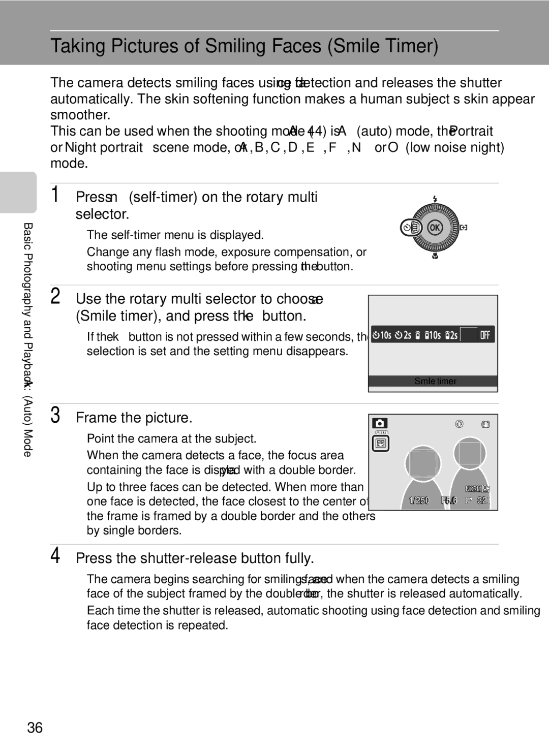 Nikon COOLPIXP7000 user manual Taking Pictures of Smiling Faces Smile Timer, Press the shutter-release button fully 