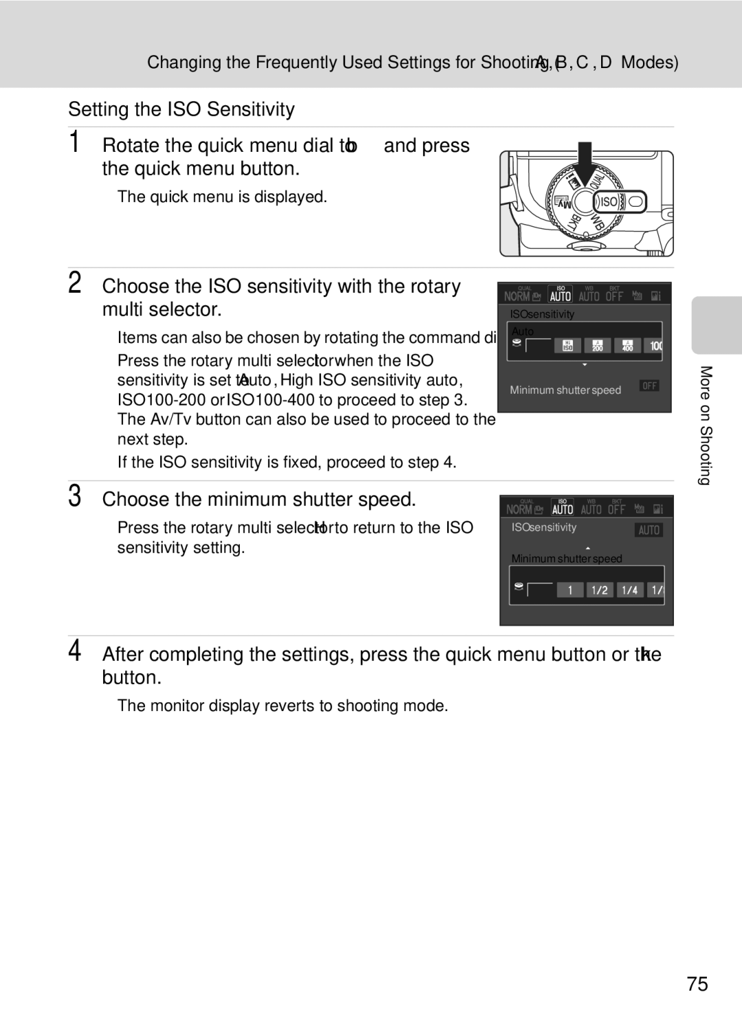 Nikon COOLPIXP7000 user manual Setting the ISO Sensitivity, Choose the ISO sensitivity with the rotary multi selector 