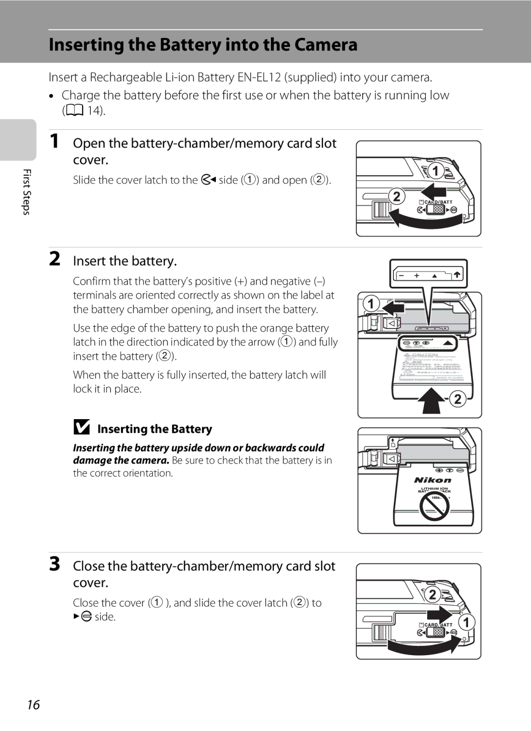 Nikon COOLPIXS1000PJ user manual Inserting the Battery into the Camera, Open the battery-chamber/memory card slot Cover 