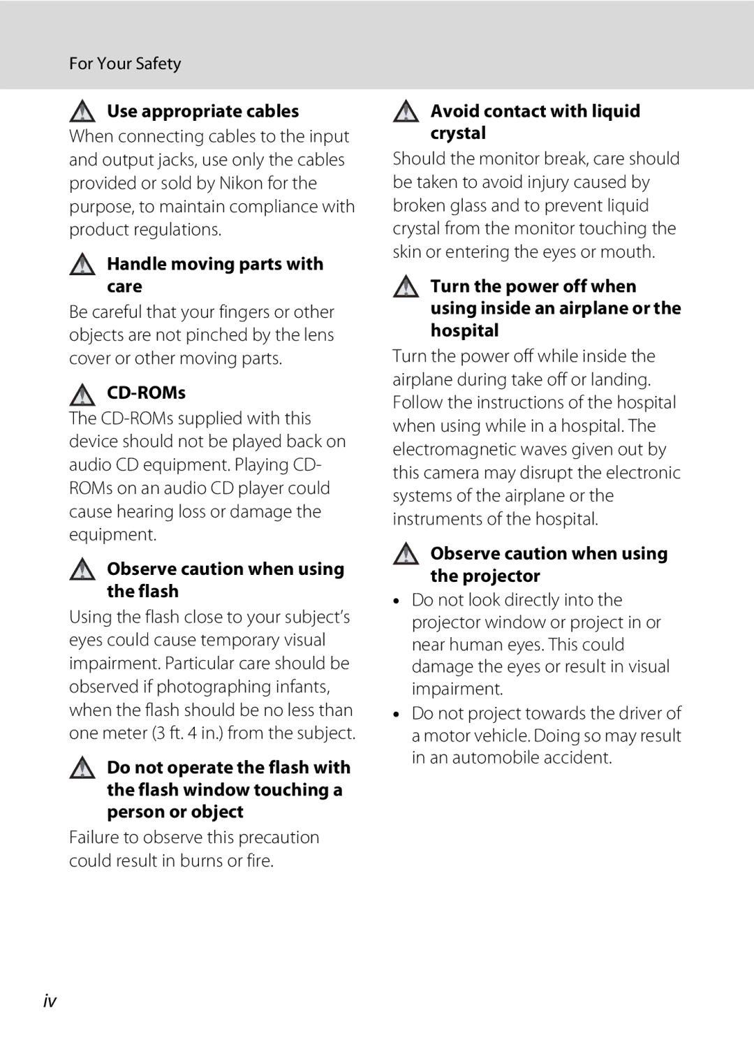 Nikon COOLPIXS1000PJ Use appropriate cables, Handle moving parts with care, CD-ROMs, Observe caution when using the flash 