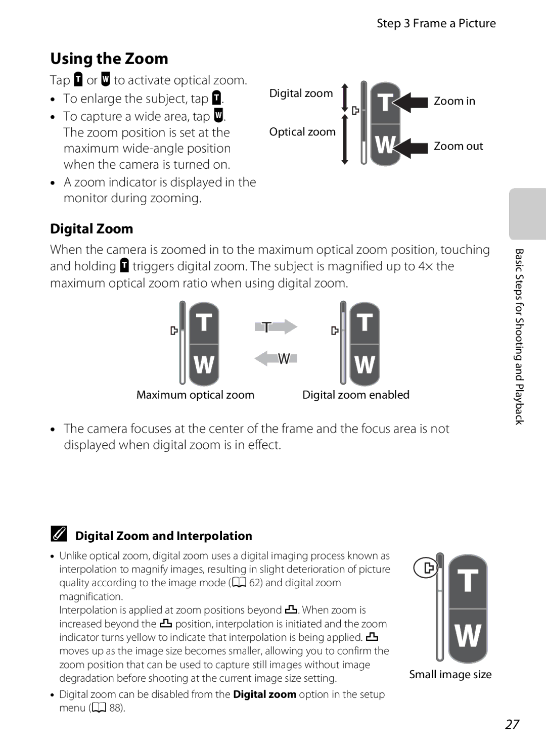 Nikon COOLPIXS100RED manual Using the Zoom, Digital Zoom and Interpolation, Digital zoom Zoom Optical zoom Zoom out 