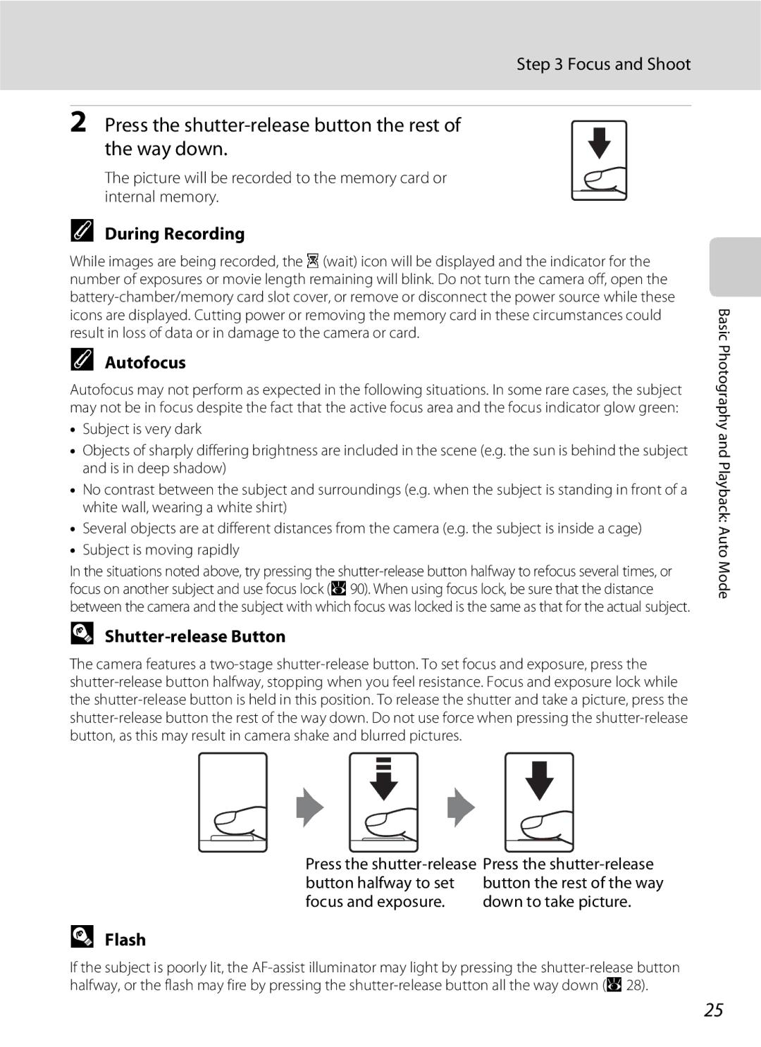 Nikon COOLPIXS210P manual Press the shutter-release button the rest of the way down, During Recording, Autofocus, Flash 