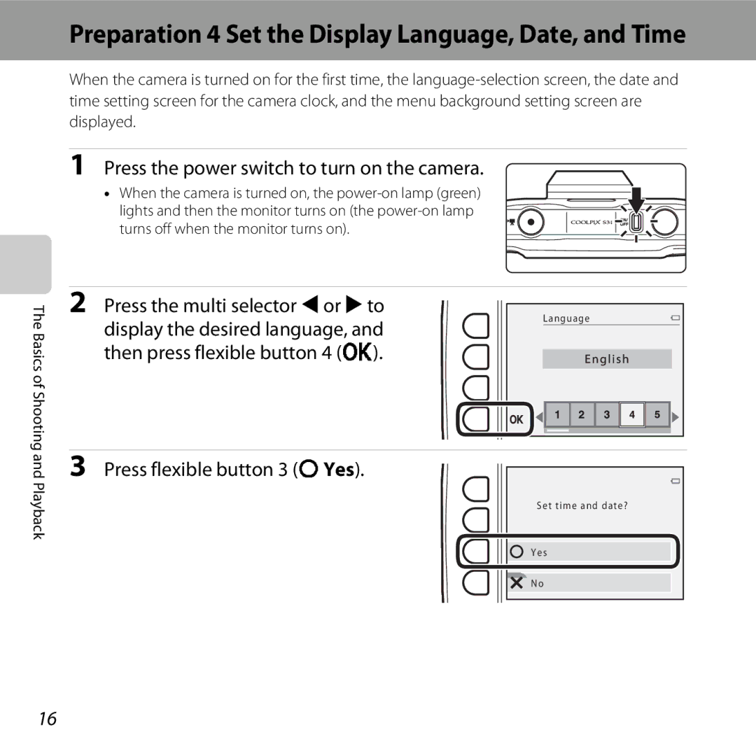 Nikon COOLPIXS31YEL, COOLPIXS31WHT manual Press the power switch to turn on the camera, Press the multi selector Jor Kto 