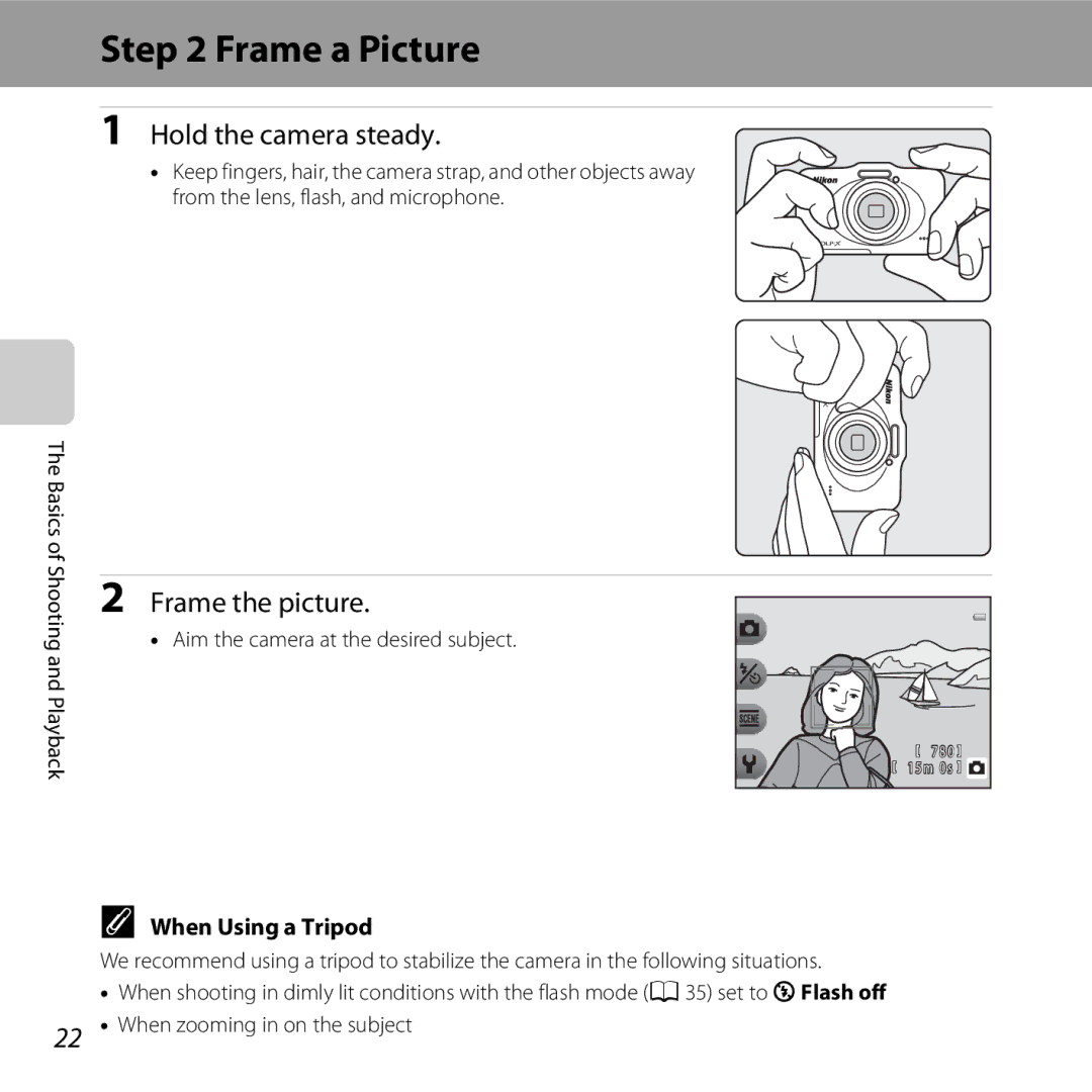 Nikon COOLPIXS31YEL, COOLPIXS31WHT manual Frame a Picture, Hold the camera steady, Frame the picture, When Using a Tripod 