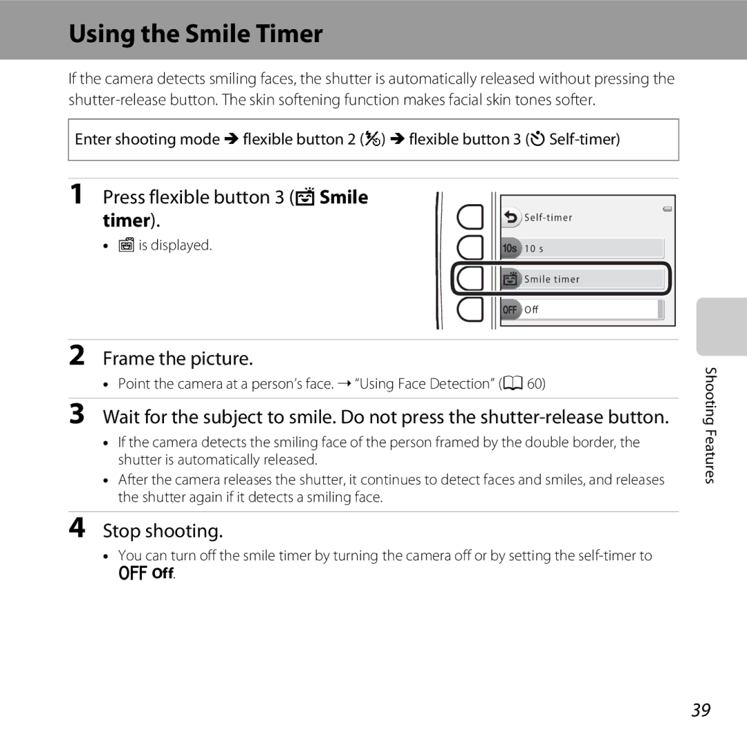 Nikon S31 White, COOLPIXS31YEL Using the Smile Timer, Press flexible button 3 YSmile timer, Stop shooting, Uis displayed 