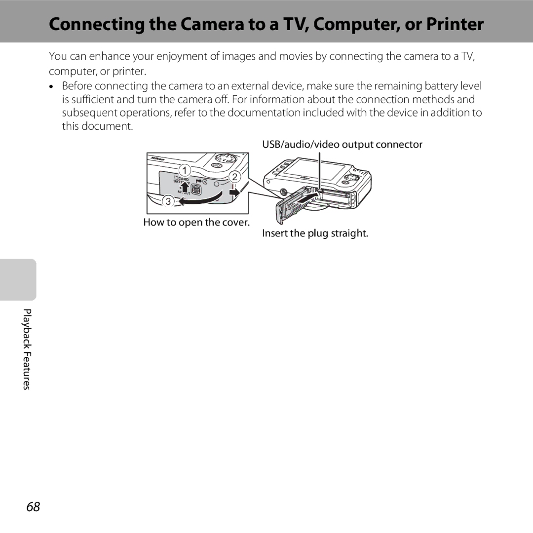 Nikon COOLPIXS31YEL, COOLPIXS31WHT, COOLPIXS31BLUE, COOLPIXS31PNK Connecting the Camera to a TV, Computer, or Printer 