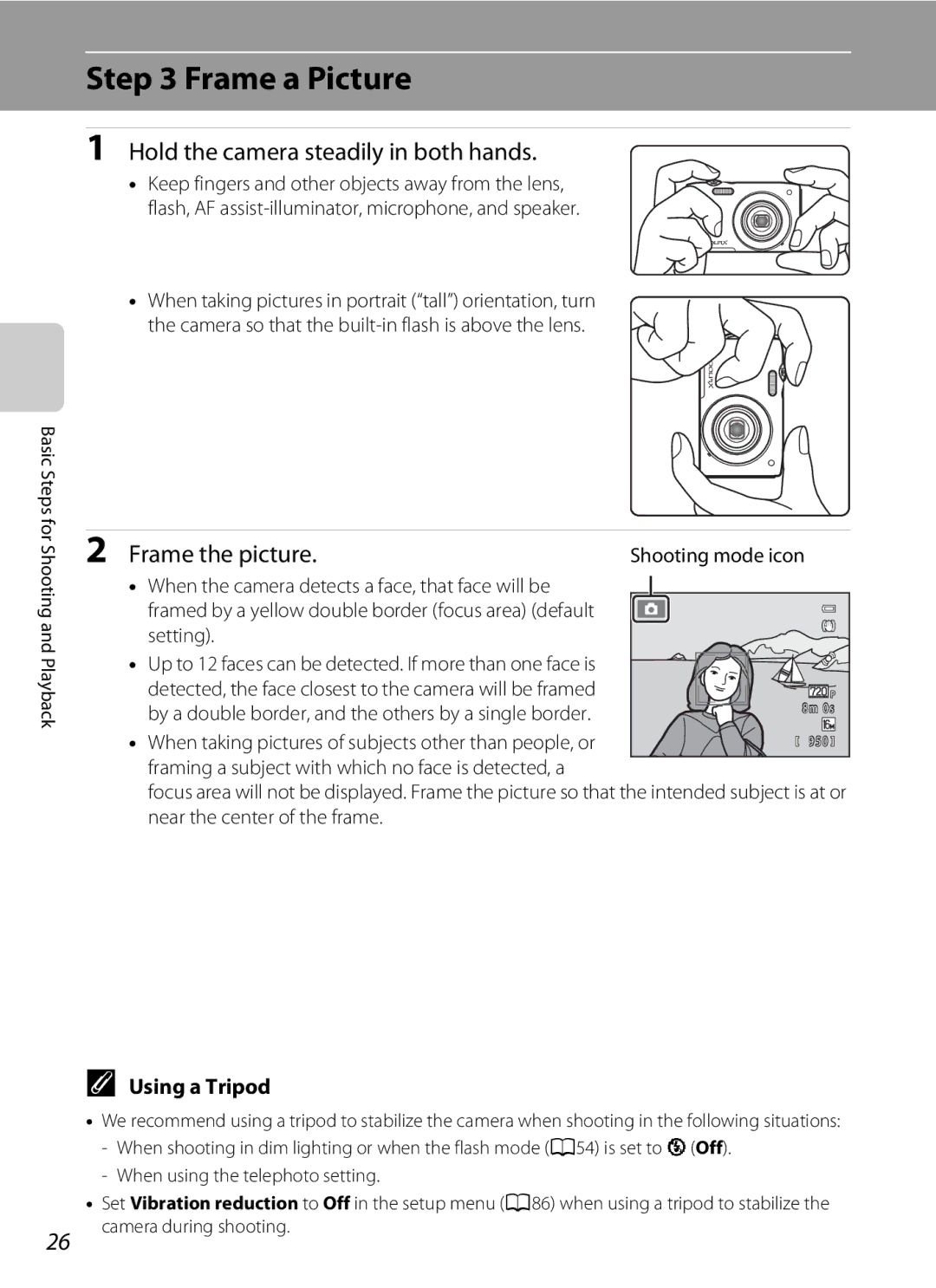 Nikon COOLPIXS3300SIL manual Frame a Picture, Hold the camera steadily in both hands, Frame the picture, Using a Tripod 