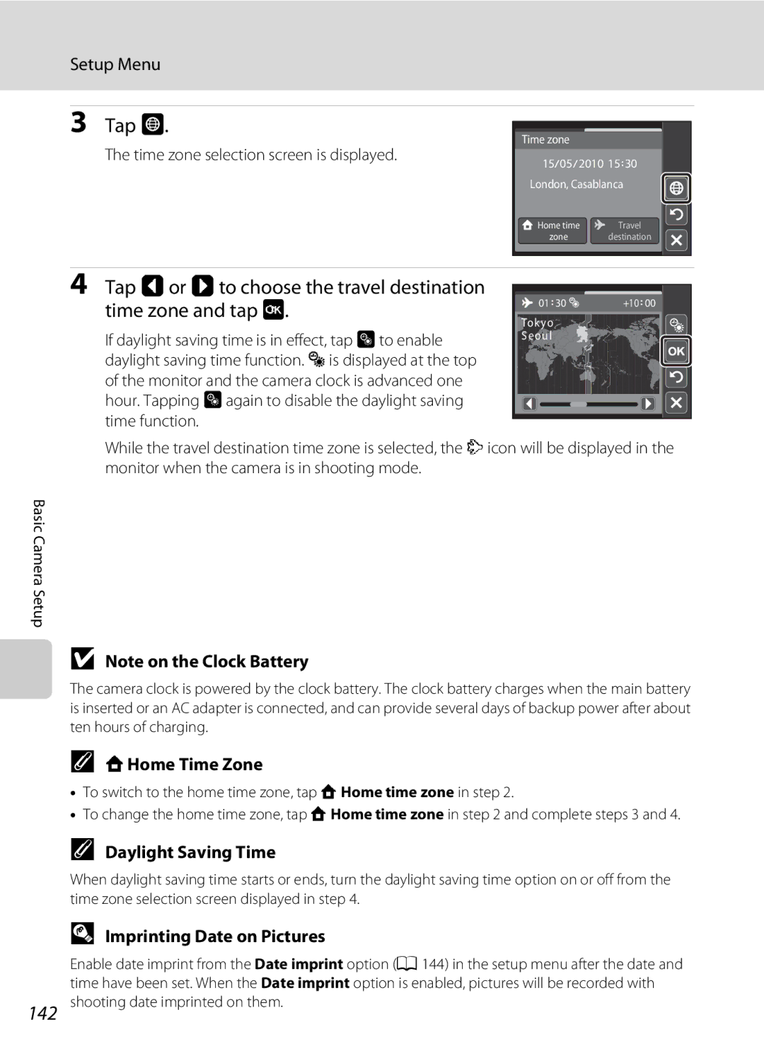 Nikon coolpix Tap Cor Dto choose the travel destination time zone and tap, WHome Time Zone, Imprinting Date on Pictures 