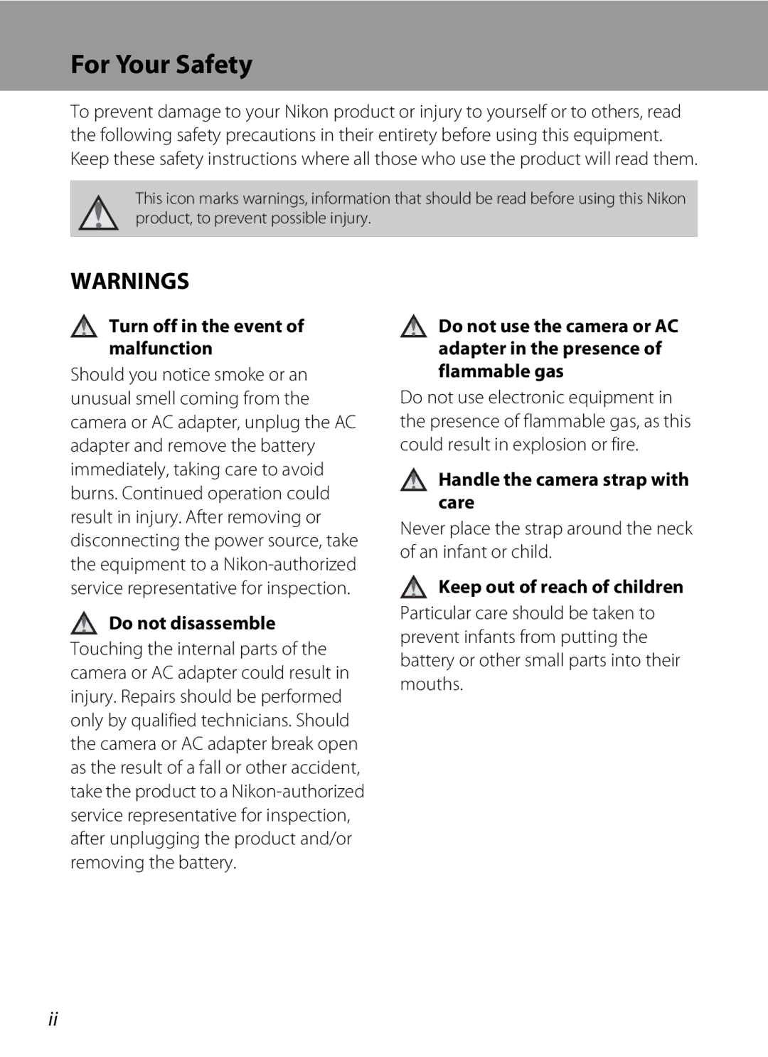 Nikon coolpix For Your Safety, Turn off in the event of malfunction, Do not disassemble, Handle the camera strap with care 