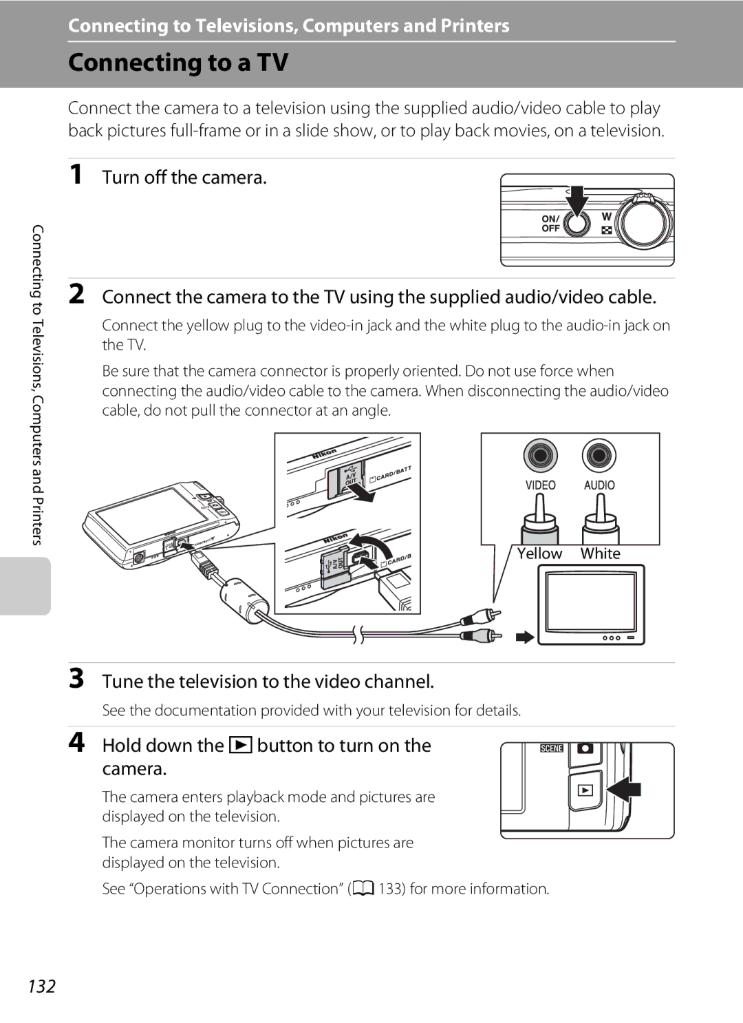 Nikon COOLPIXS4100BLK, COOLPIXS4100PLM Connecting to a TV, Tune the television to the video channel, 132, Yellow White 