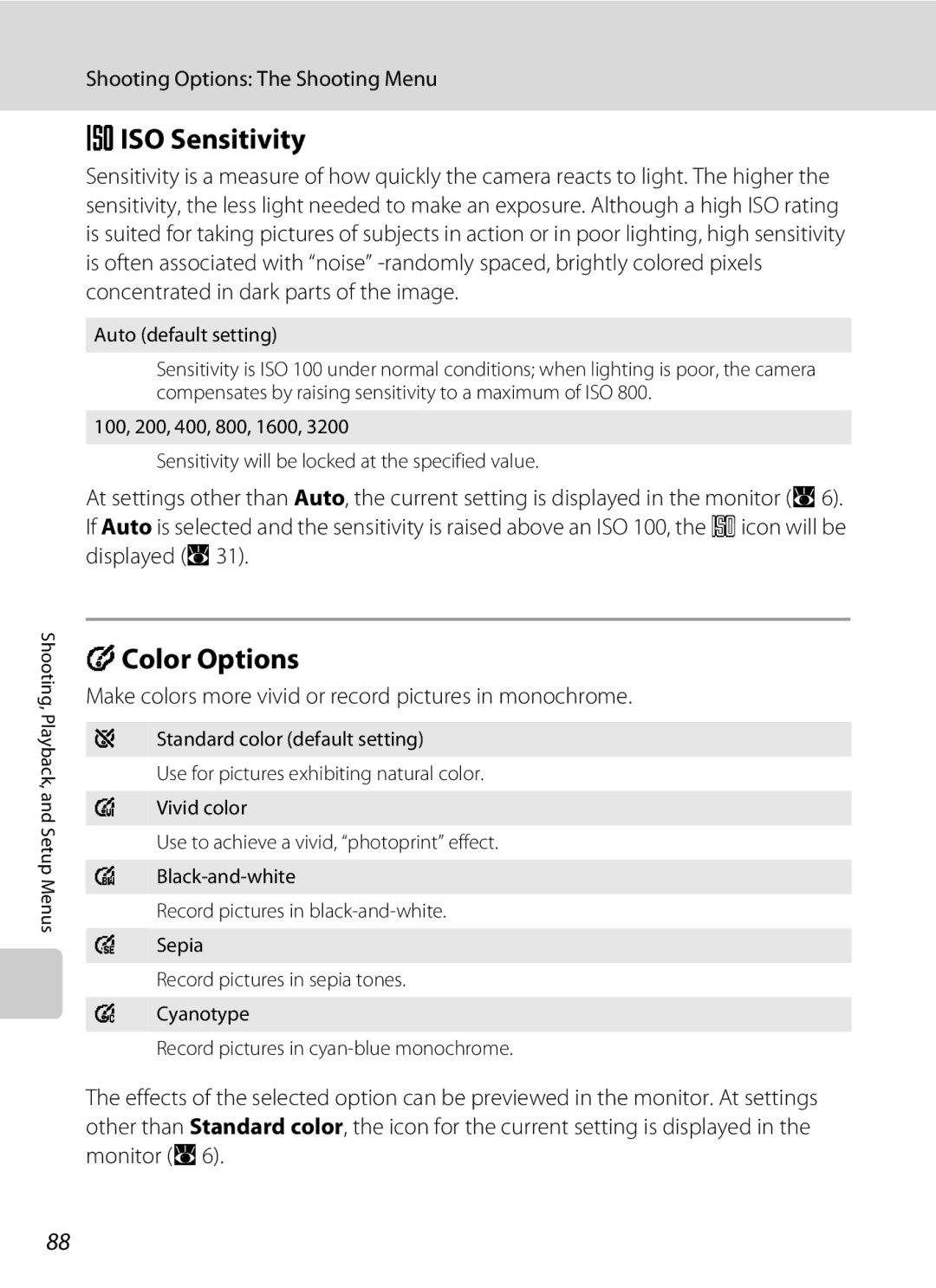 Nikon COOLPIXS52MB, COOLPIXS52CR Eiso Sensitivity, FColor Options, Make colors more vivid or record pictures in monochrome 