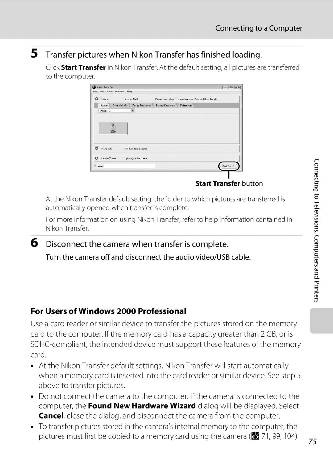 Nikon COOLPIXS550P Transfer pictures when Nikon Transfer has finished loading, For Users of Windows 2000 Professional 