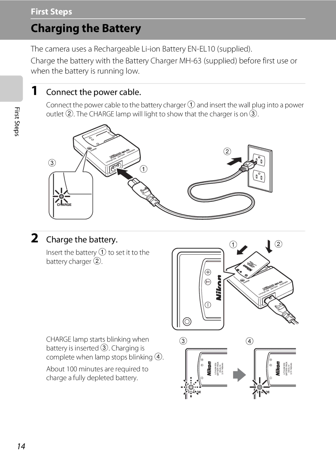 Nikon COOLPIXS60BK, COOLPIXS60RED, COOLPIXS60PNK Charging the Battery, Connect the power cable, Charge the battery 