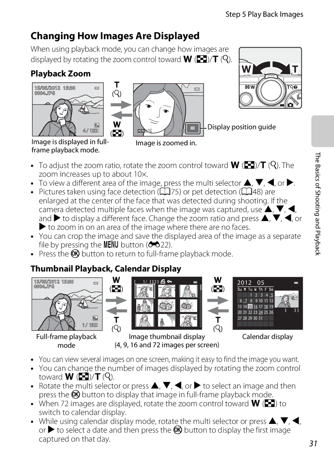 Nikon S9300 manual Changing How Images Are Displayed, Playback Zoom, Thumbnail Playback, Calendar Display, Play Back Images 