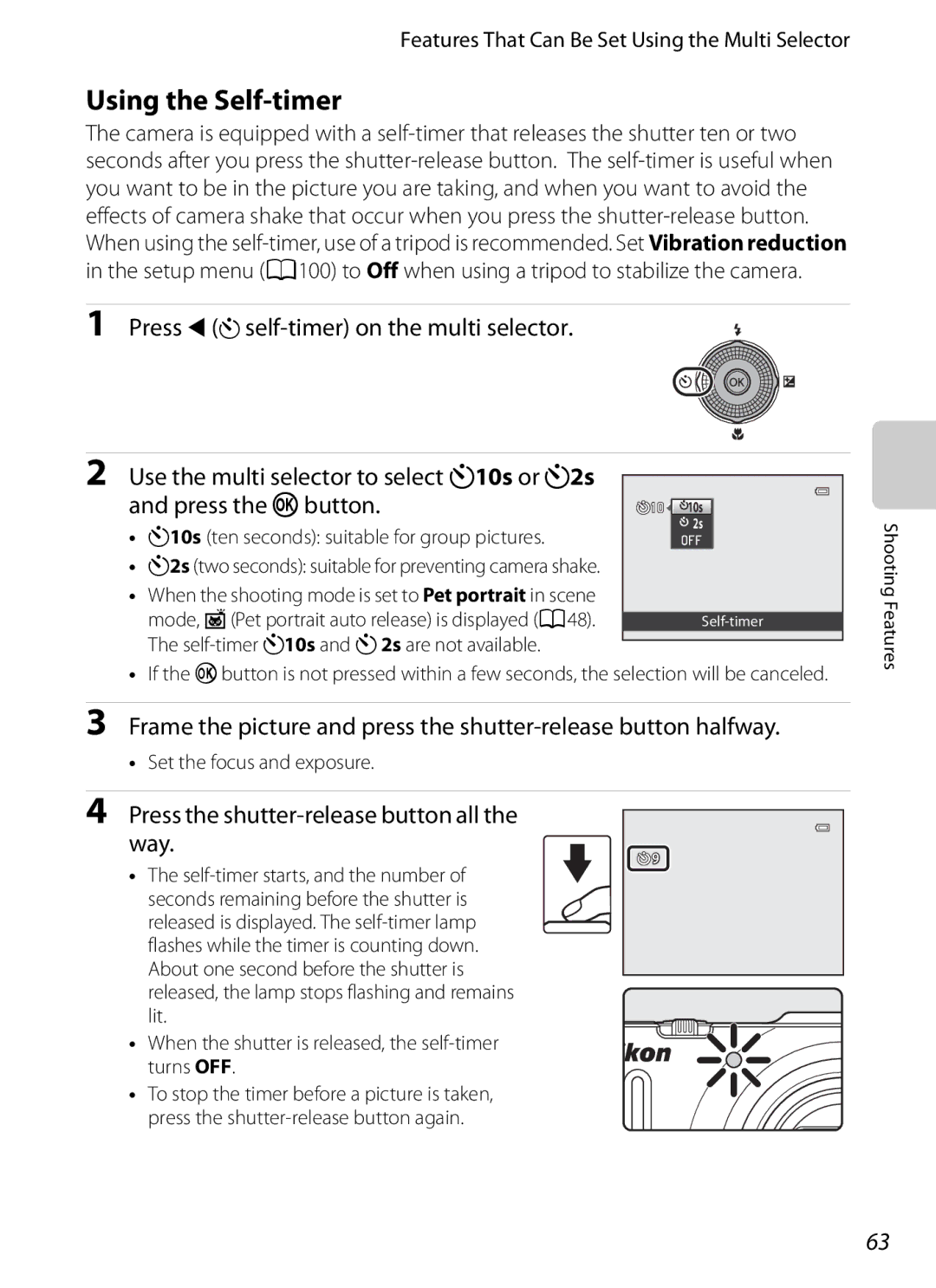 Nikon S9300 Using the Self-timer, Press the shutter-release button all Way, Self-timer n10s and n2s are not available 